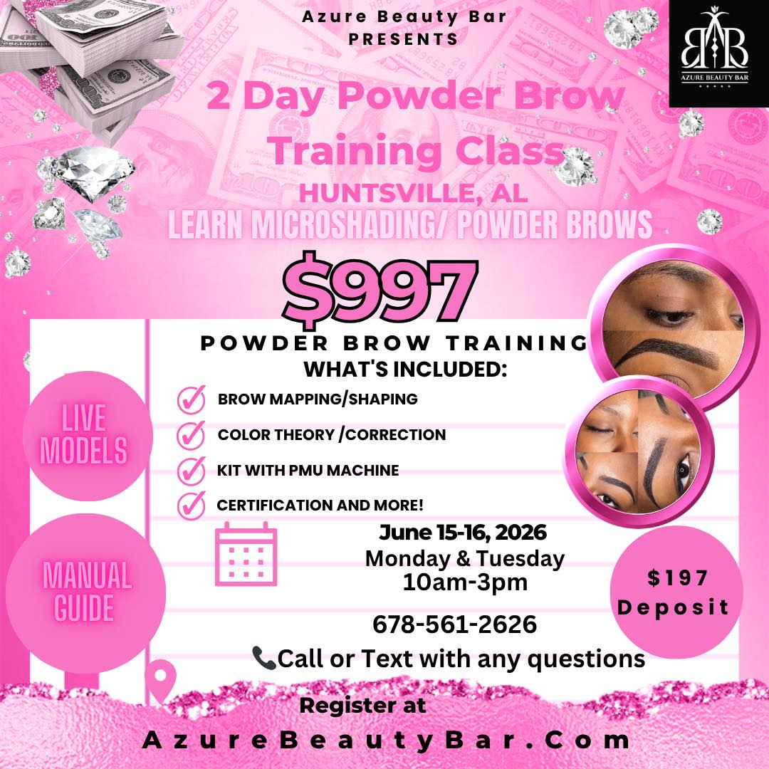 Azure Beauty Bar Facebook ad: Huntsville, AL, 2-Day Microshading Powder Brows Training is…