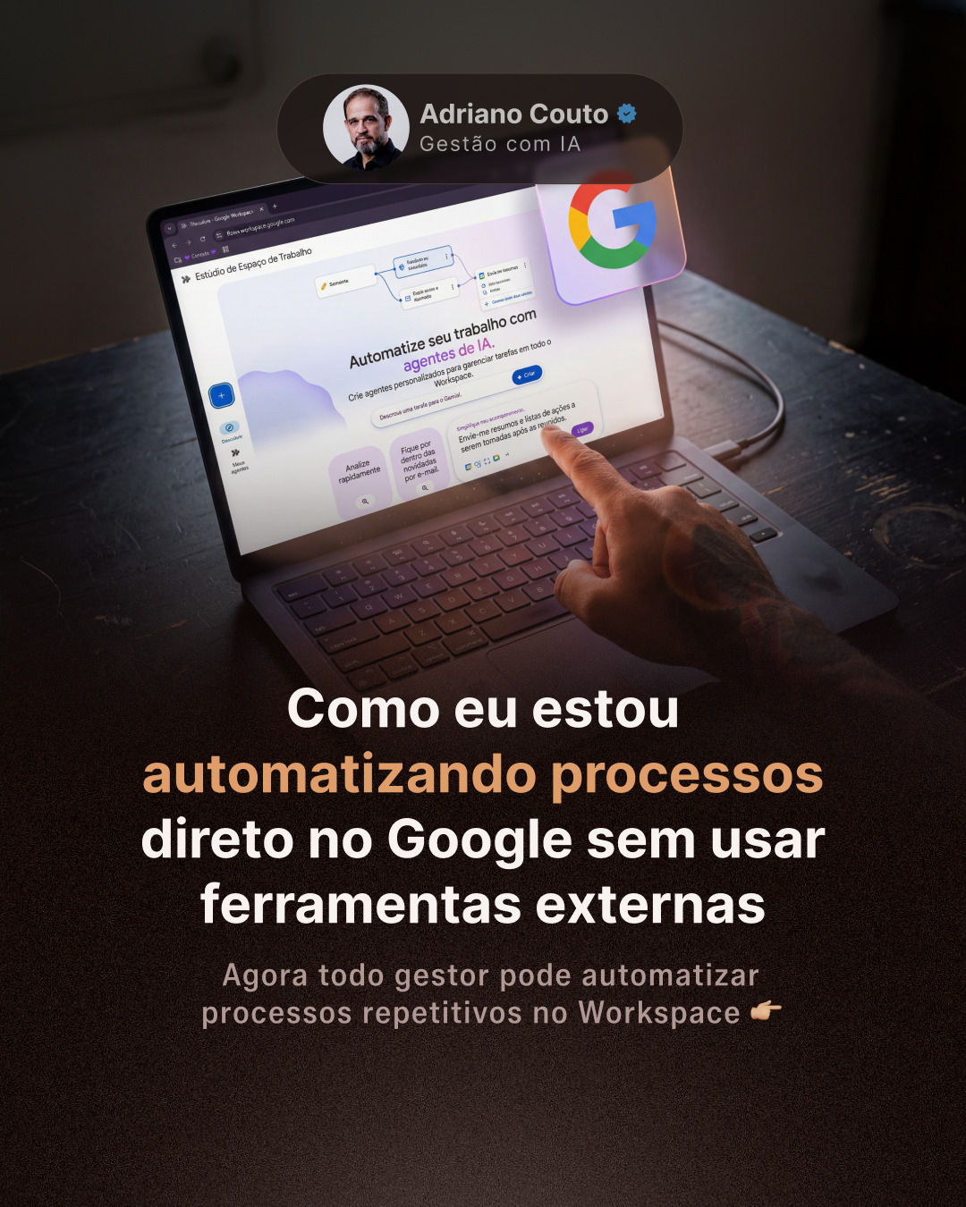 Adriano Couto Facebook ad: Tenho automatizado alguns processos com o Workspace Studio…