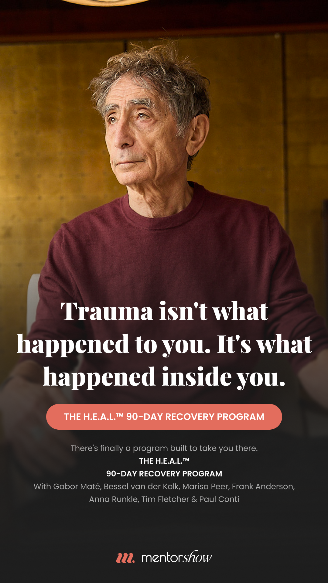 MentorShow World Facebook ad: Program HEAL with Gabor Maté, Bessel van der Kolk, Paul…