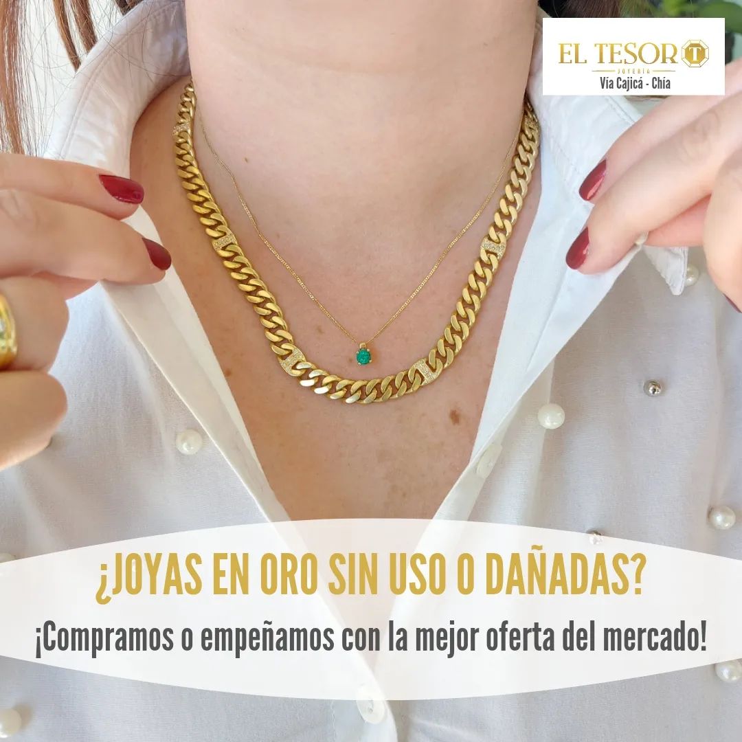 El Tesoro Joyería Chía Facebook ad: Lo que no usas, es liquidez inmediata en…