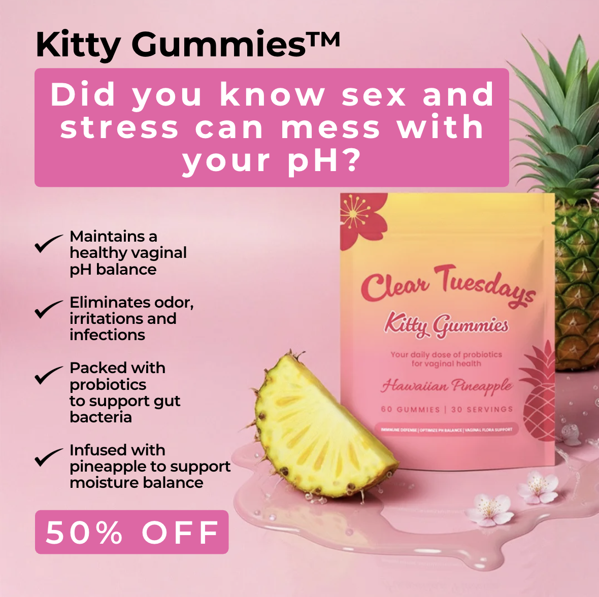 Clear Tuesdays Facebook ad: 50% Off Best Selling Kitty Gummies