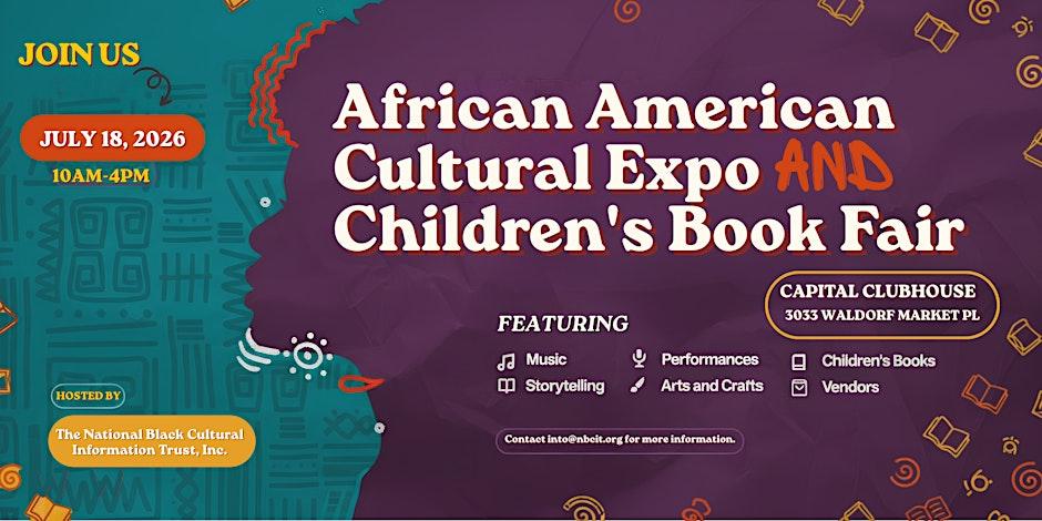 National Black Cultural Information Trust Facebook ad: 4th Annual African American Cultural Expo & Children's…