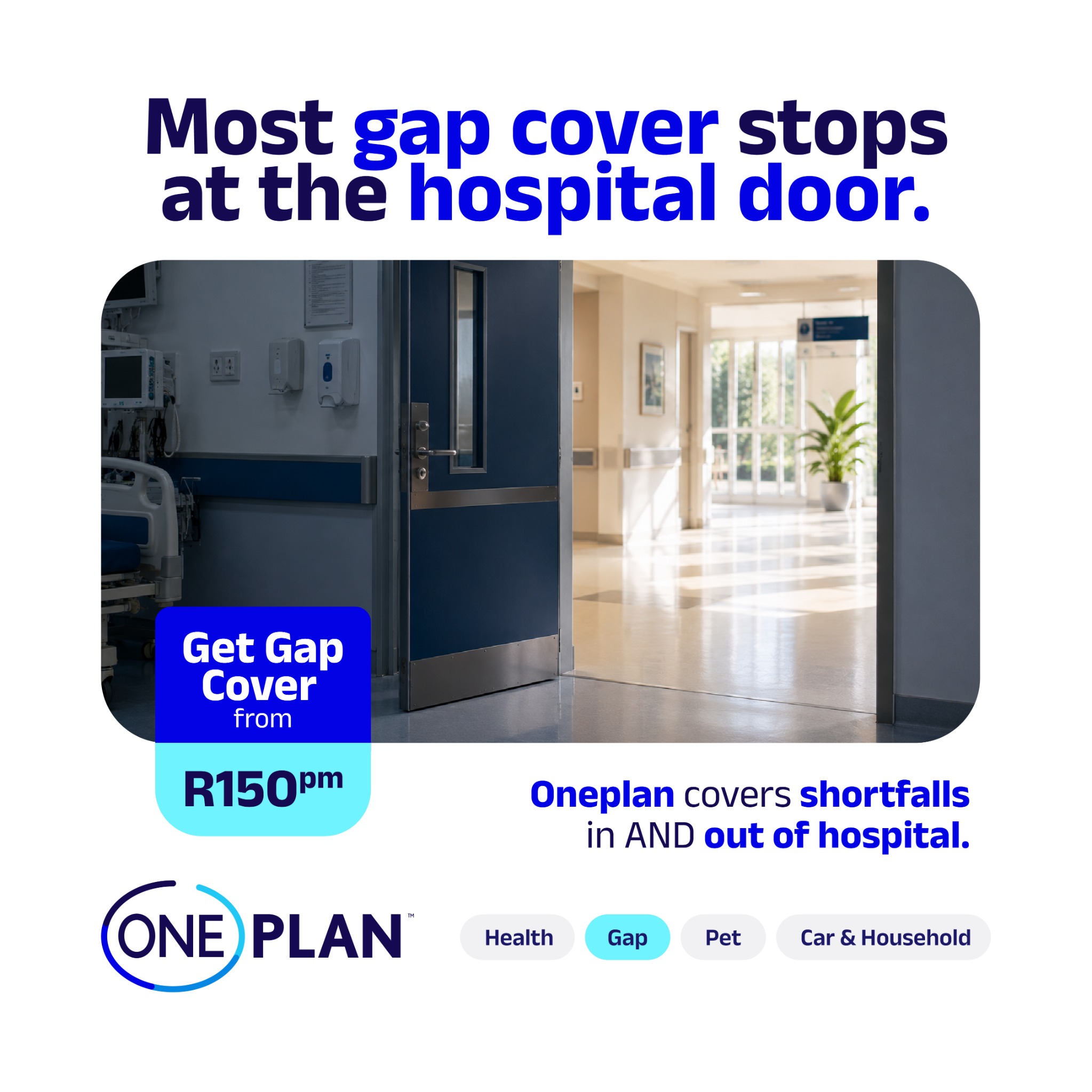 Oneplan Gap Cover Facebook ad: Most gap cover stops at the hospital door.