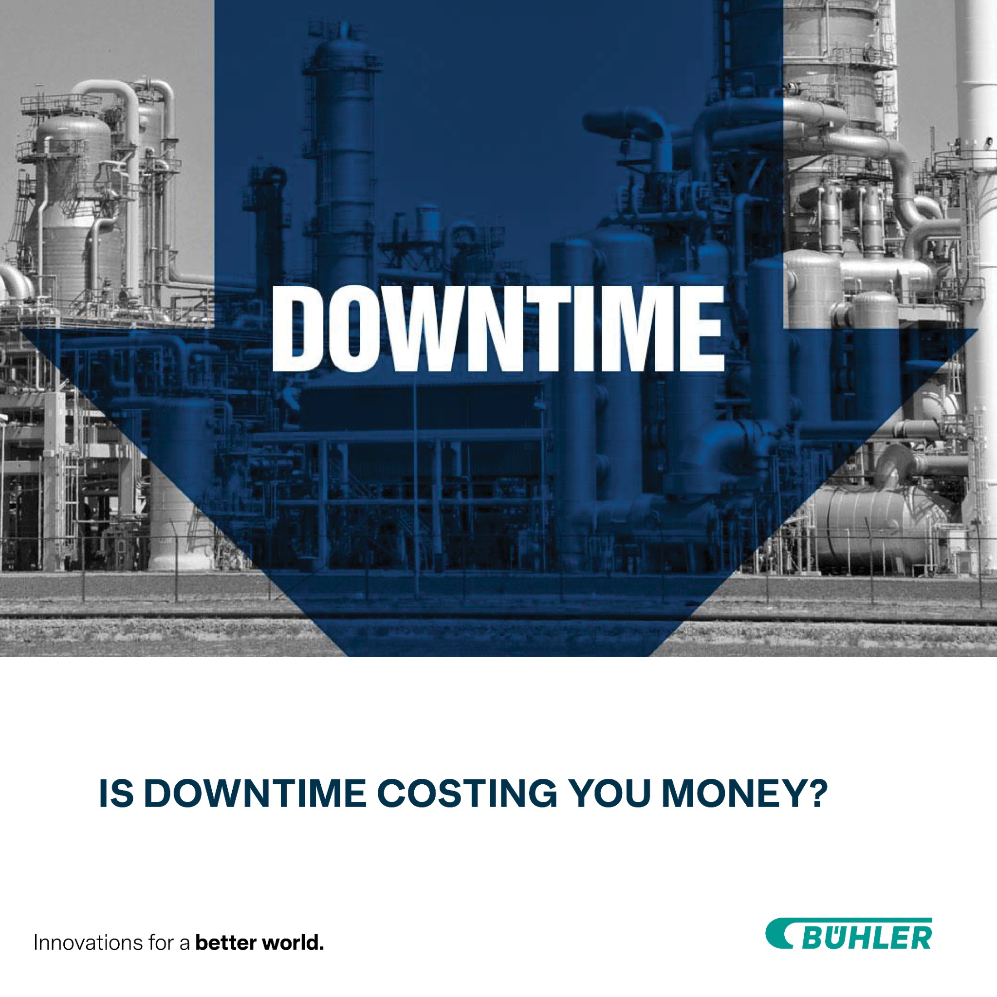 Bühler Group Facebook ad: Downtime in your plant doesn't just slow you…
