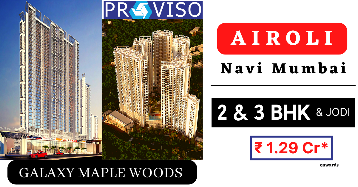 Sai Proviso Galaxy Maple Woods Facebook ad: 2 & 3 BHK Airoli 1.29 Cr*