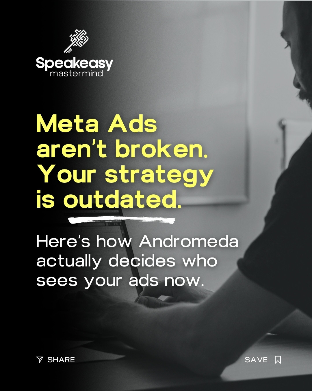 Speakeasy Mastermind Facebook ad: Meta’s Andromeda update changed how ads are selected…