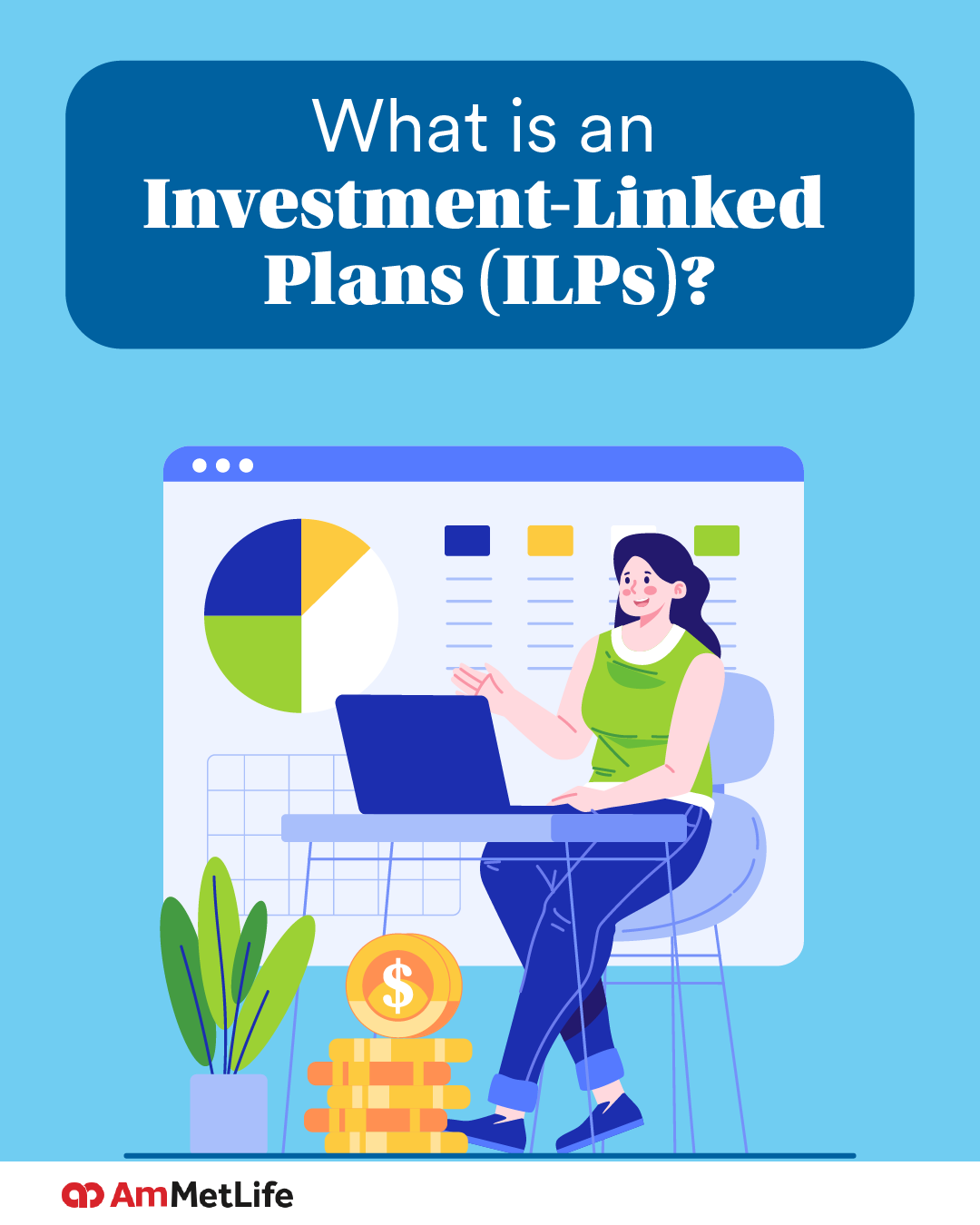 AmMetLife Facebook ad: Ever wondered how an Investment-Linked Plan (ILP) actually…