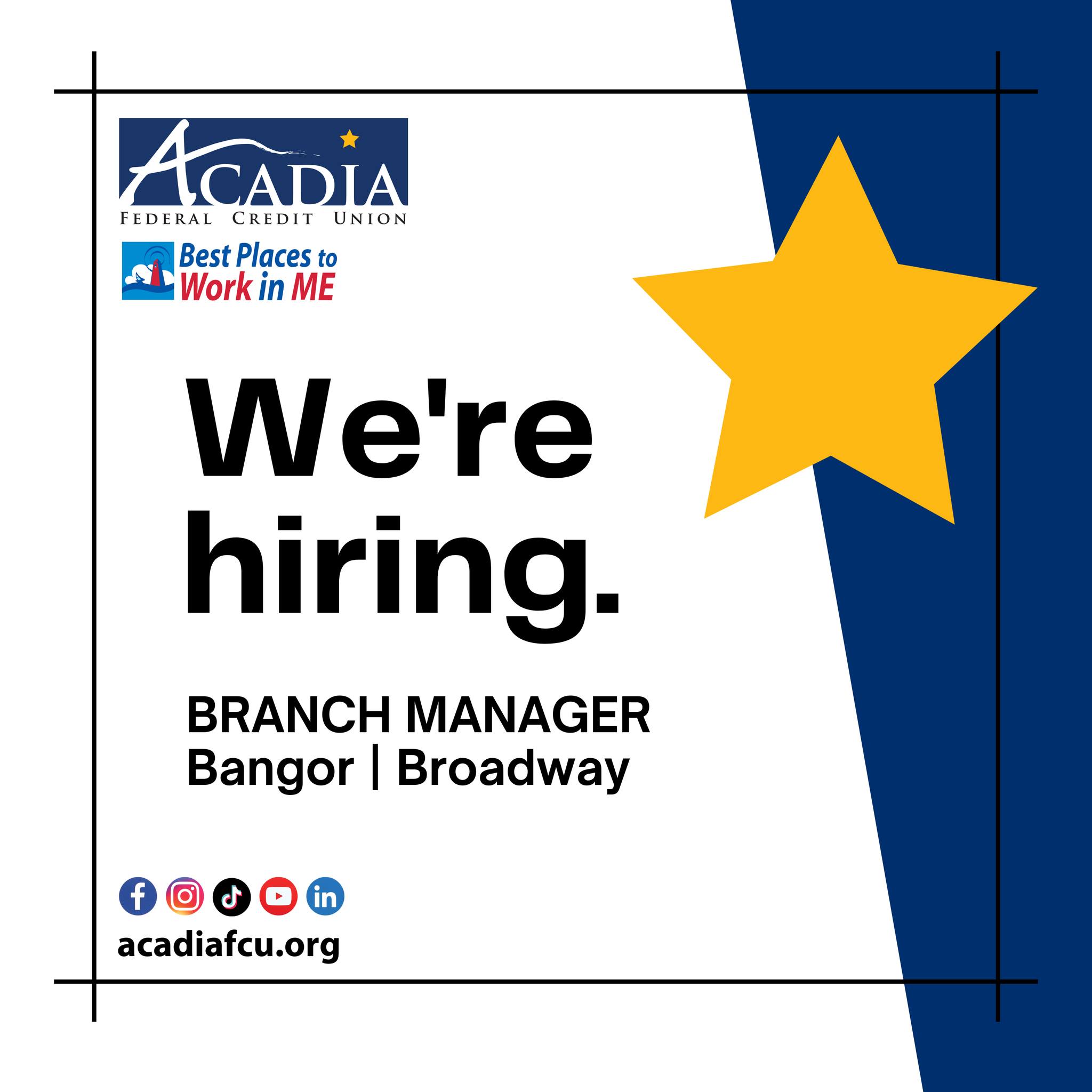 Acadia Federal Credit Union Facebook ad: HIRING FOR OUR BANGOR | BROADWAY BRANCH!