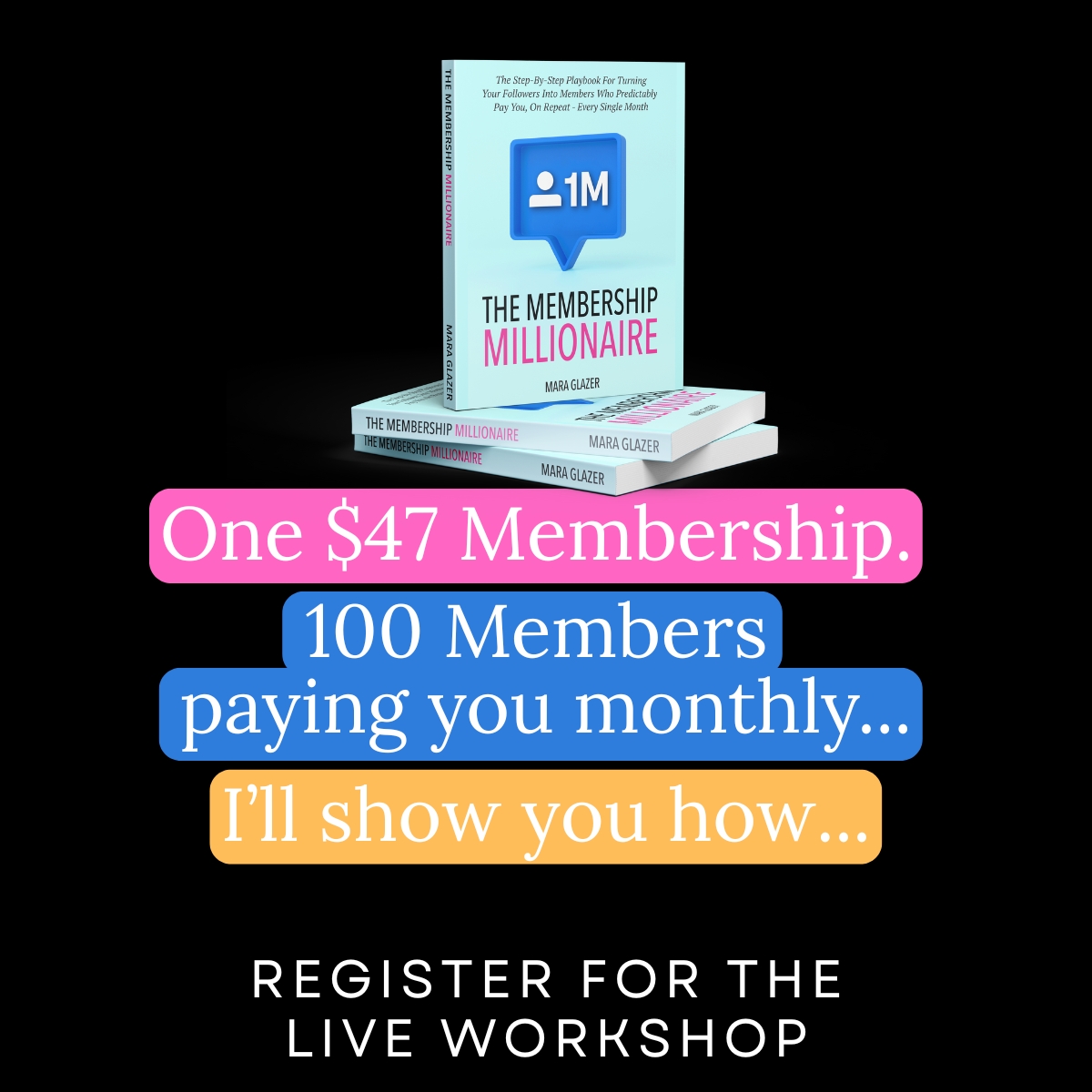 Mara Glazer Facebook ad: FREE WORKSHOP - Start Your Membership