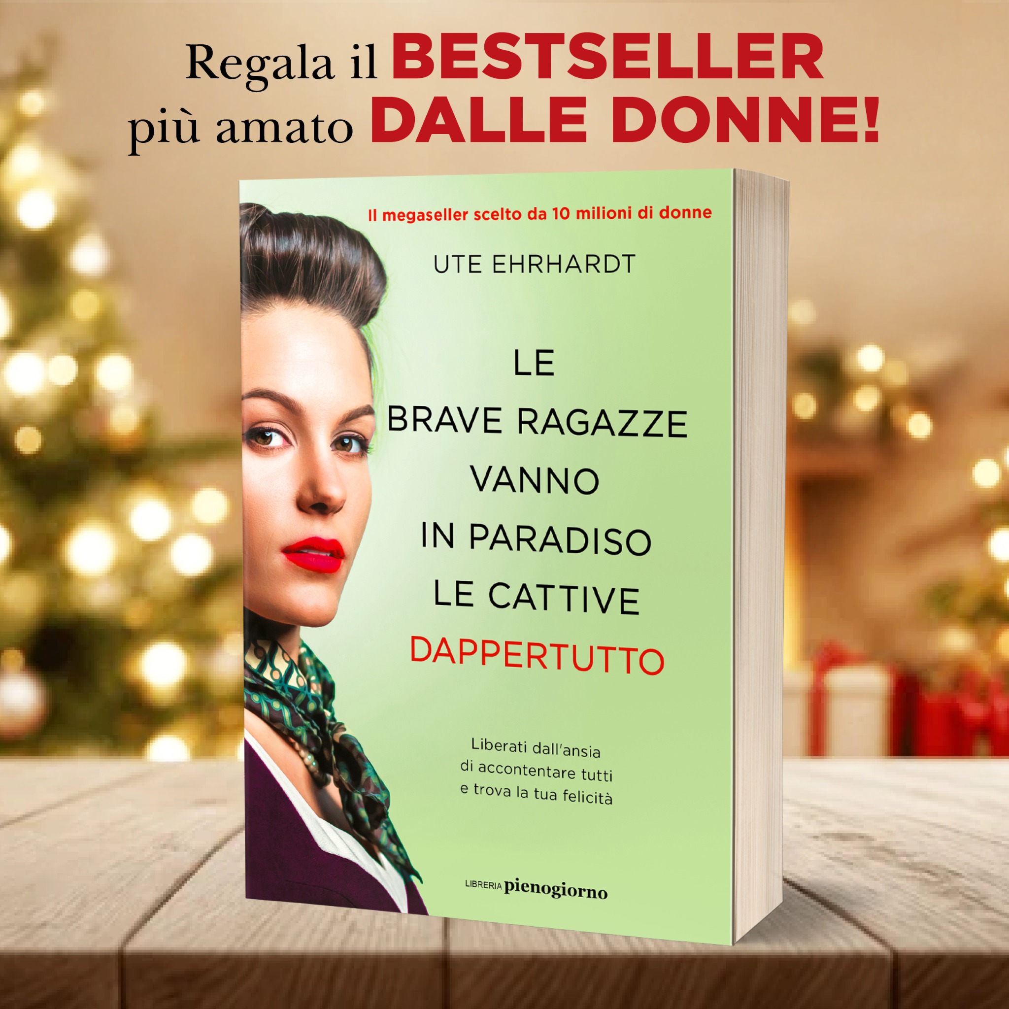 Le brave ragazze vanno in paradiso le cattive dappertutto - Il libro Facebook ad