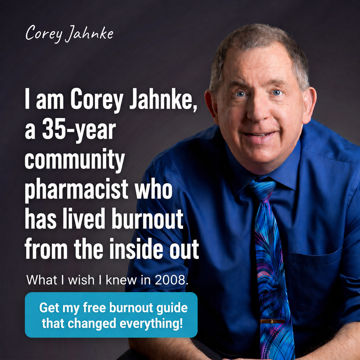 Corey Jahnke Facebook ad: A Pharmacist’s Real Take on Burnout