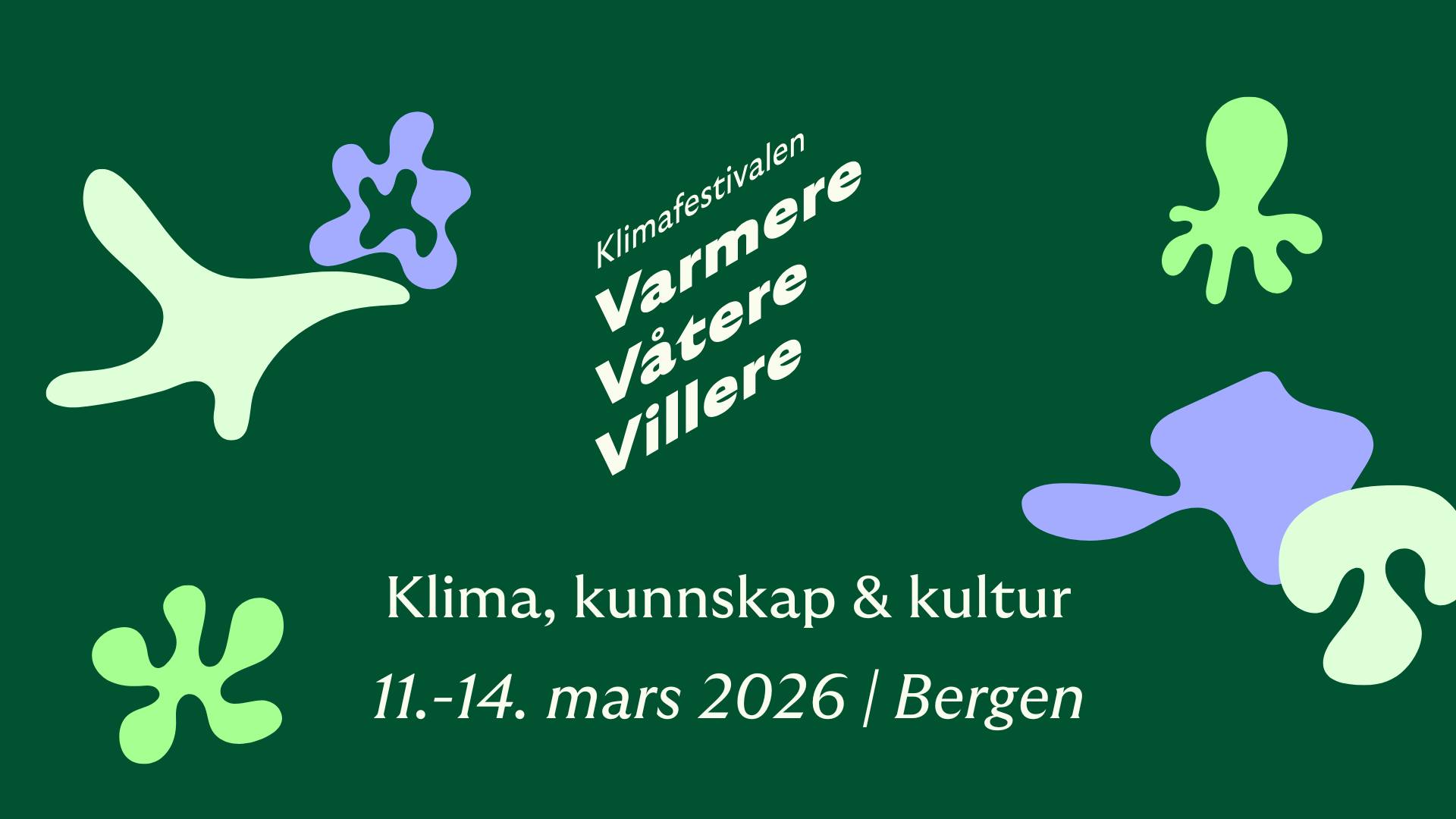 Varmere Våtere Villere Facebook ad: Varmere Våtere Villere 2026