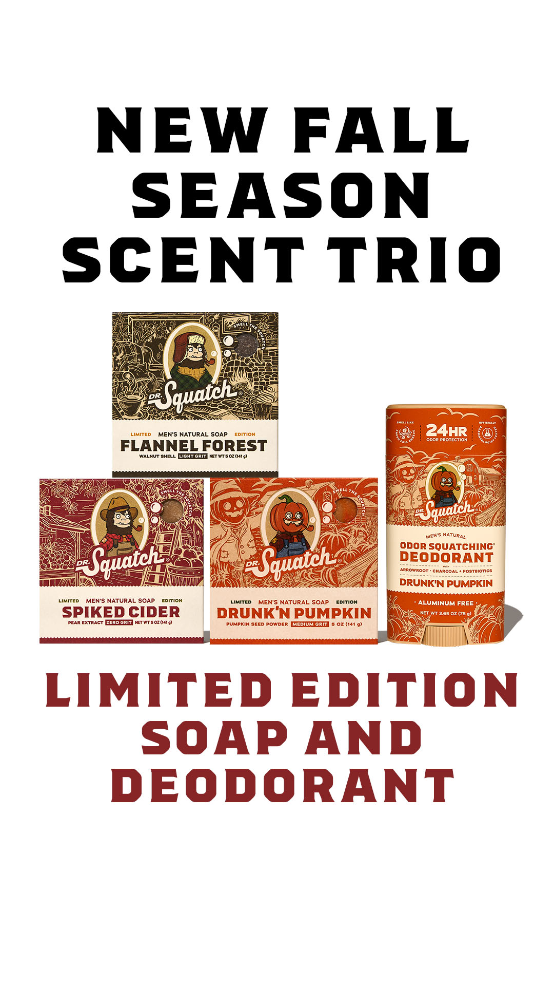Dr. Squatch Facebook ad: LIMITED EDITION FALL SOAPS & DEO