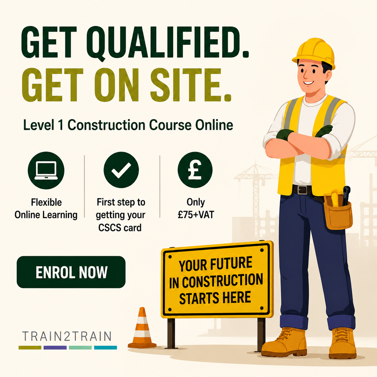 Train2Train Facebook ad: Your First Step into Construction