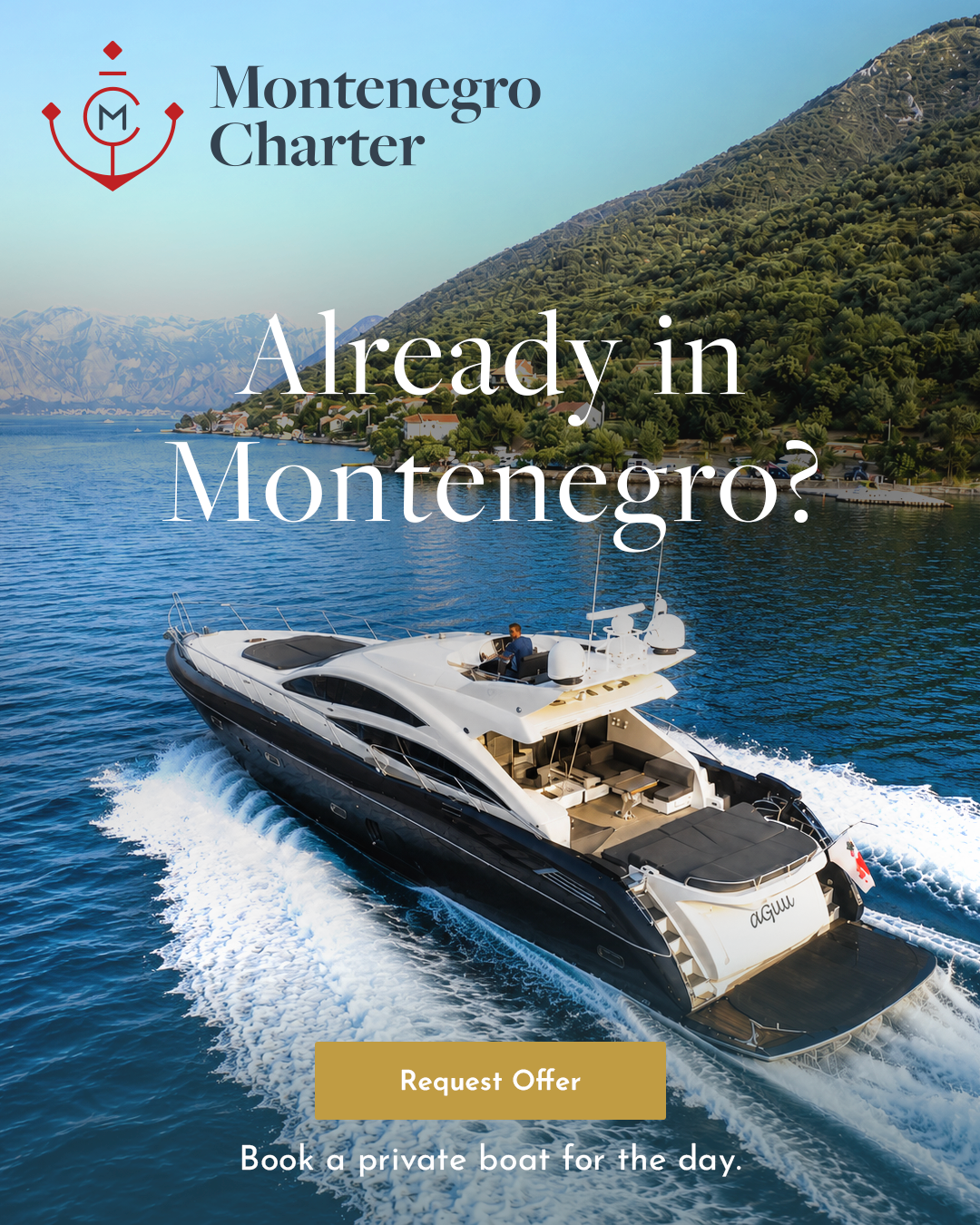 Montenegro Charter Facebook ad: Turn one day into a private yacht experience…