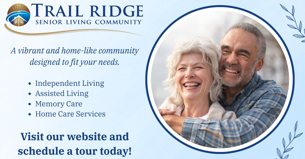 Trail Ridge Senior Living Facebook ad: Looking for a vibrant retirement community near you…