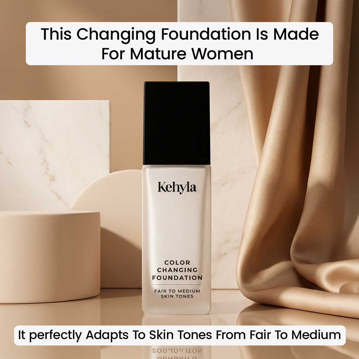 Kehyla Beauty Facebook ad: Color-Changing Foundation For Women Over 50