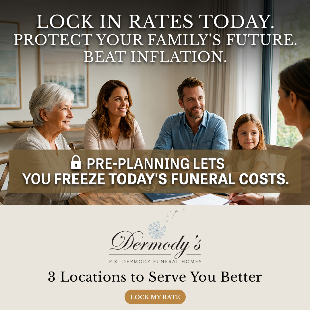 P.X. Dermody Funeral Homes Facebook ad: Lock In Today’s Rates!