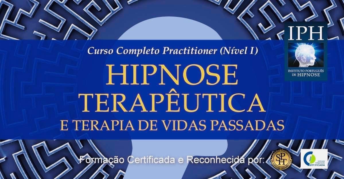 IPH - Instituto Português de Hipnose Facebook ad: CURSO COMPLETO DE HIPNOSE TERAPÊUTICA E TERAPIA DE VIDAS…