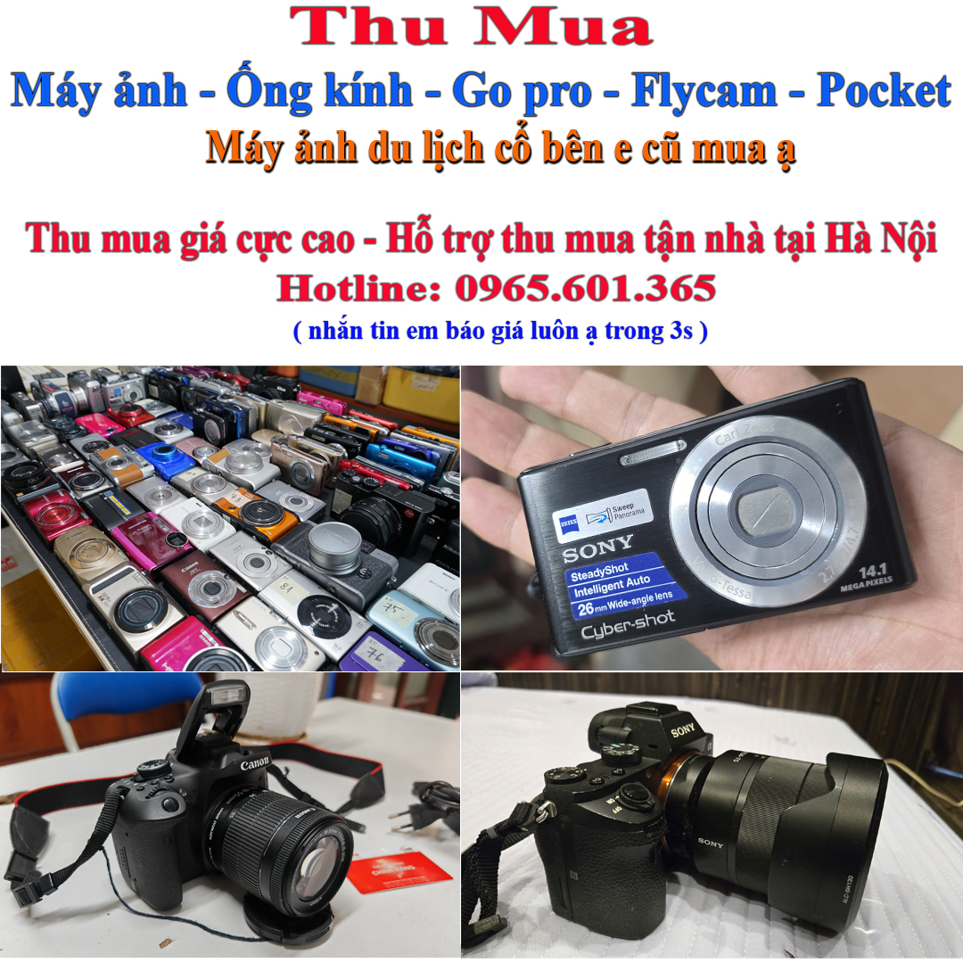 Thu mua máy ảnh cũ giá cao tại hà nội 0965601365 Facebook ad