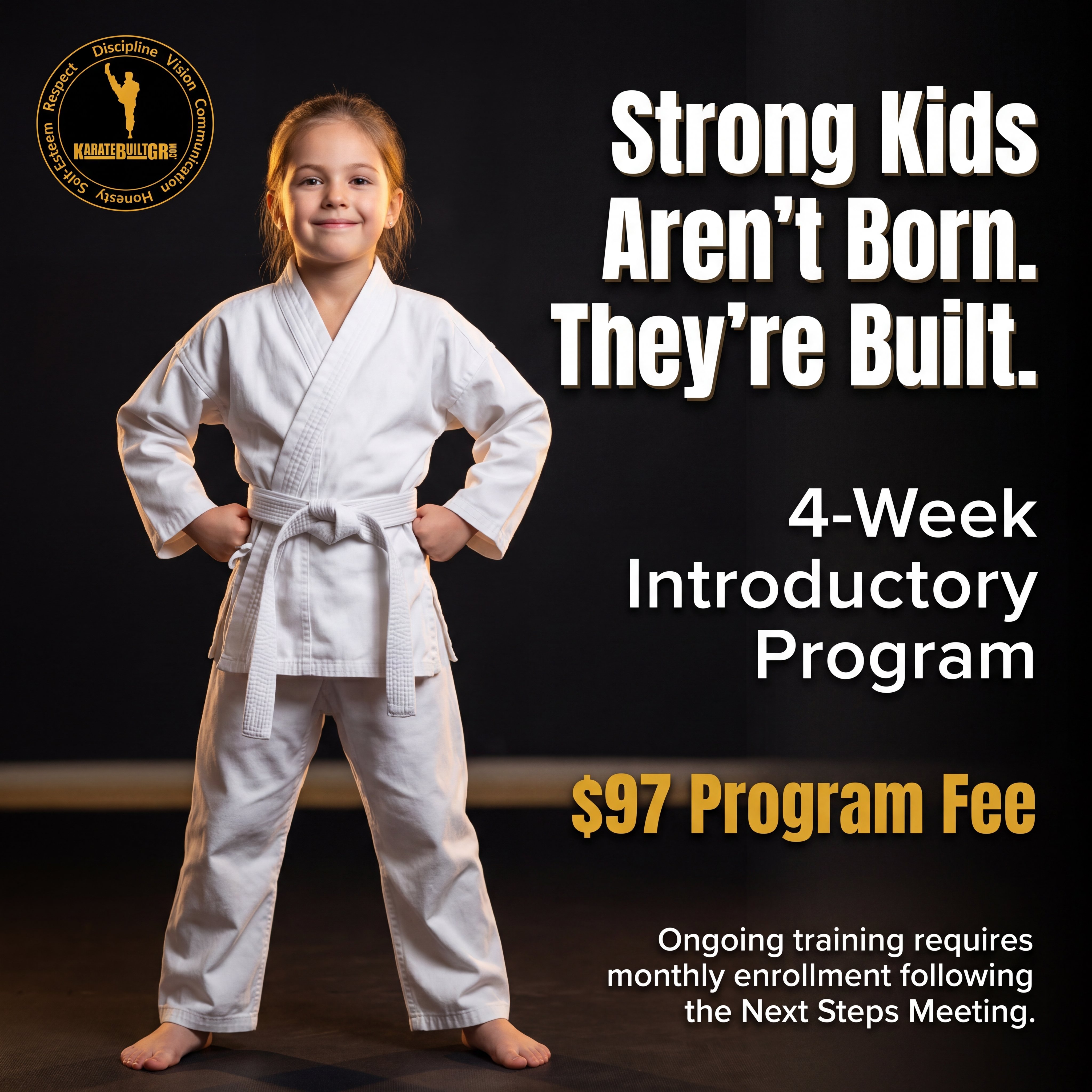 KarateBuilt Martial Arts - Grand Rapids Campus Facebook ad: Strong Kids Aren't Born. They're Built.