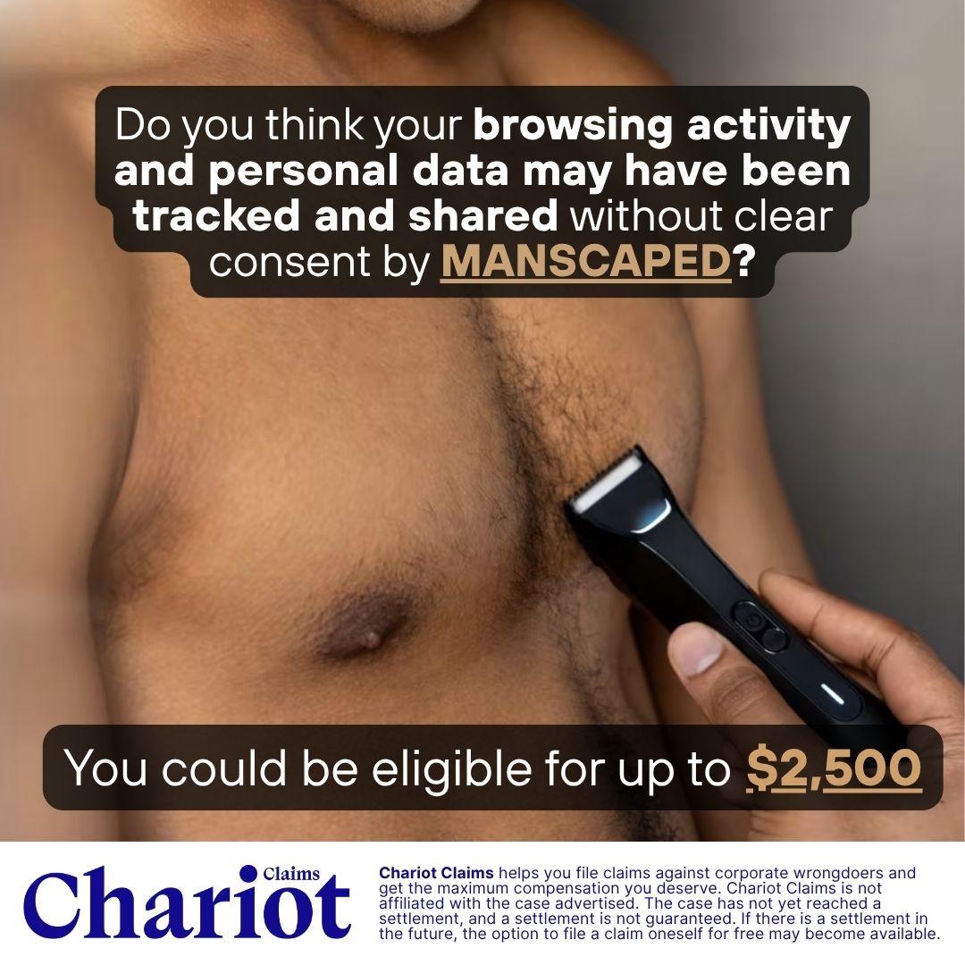 Chariot Claims - formerly ClaimClam Facebook ad: Concerned your MANSCAPED.com activity may have been…