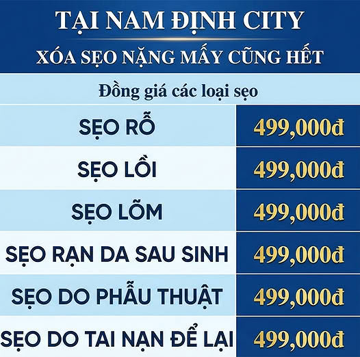 Điều Trị Sẹo Công Nghệ Cao - Số 1 Nam Định Facebook ad: Nhắn tin để nhận giá ưu đãi 499k