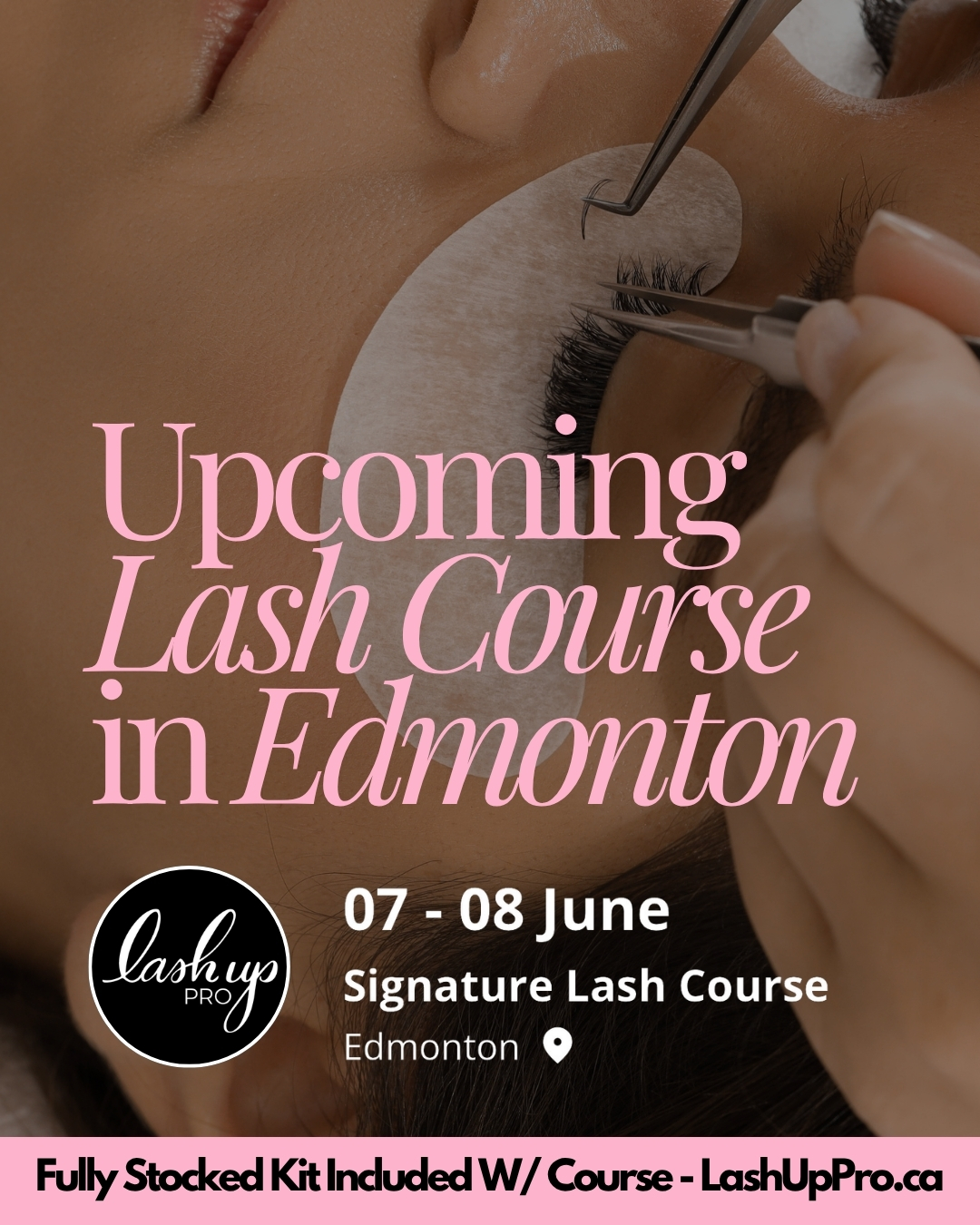 Lash Up Yeg Facebook ad: In Person Signature Lash Course - Lash Up PRO