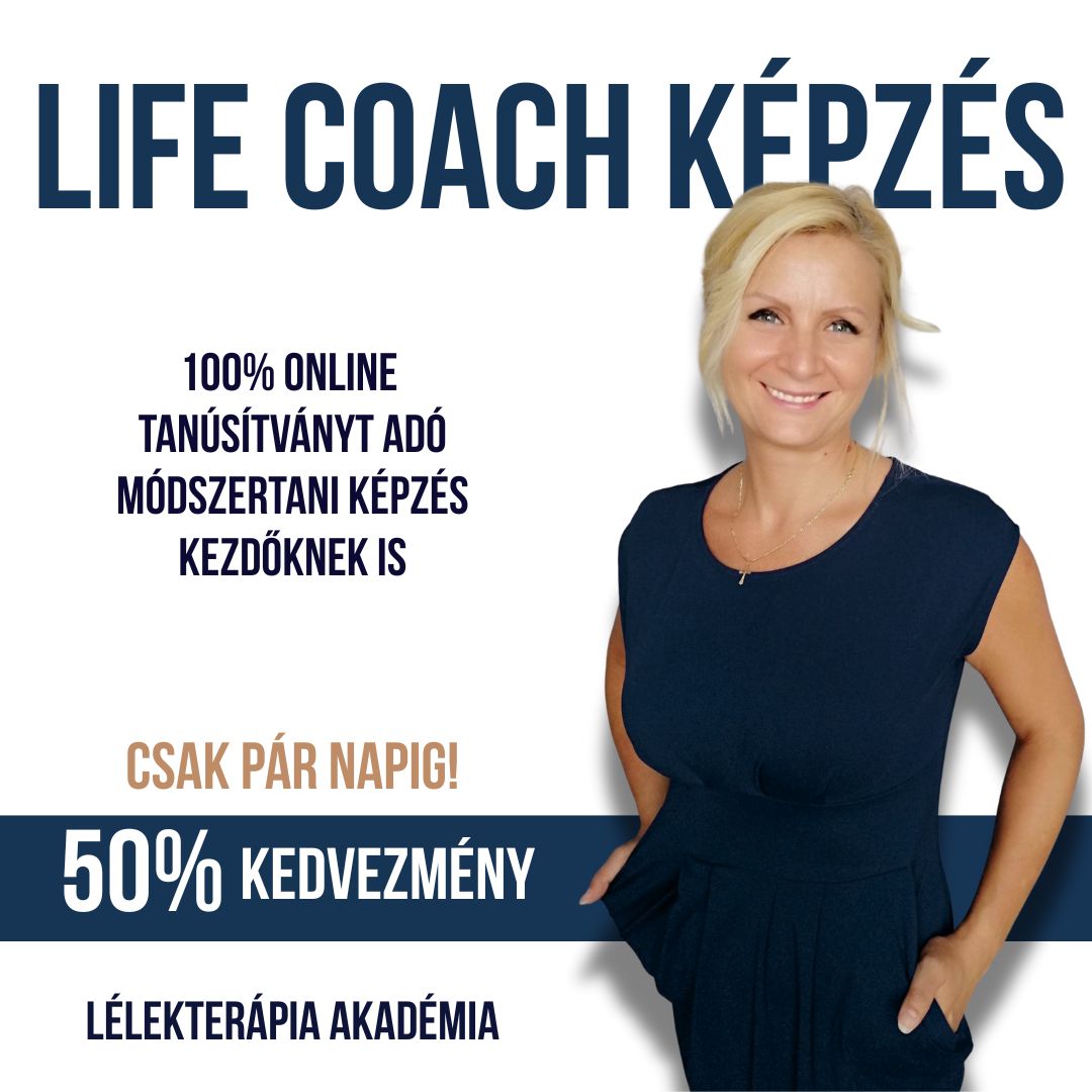 Lélekterápia Akadémia Facebook ad: Life Coach képzés online | Lélekterápia Akadémia