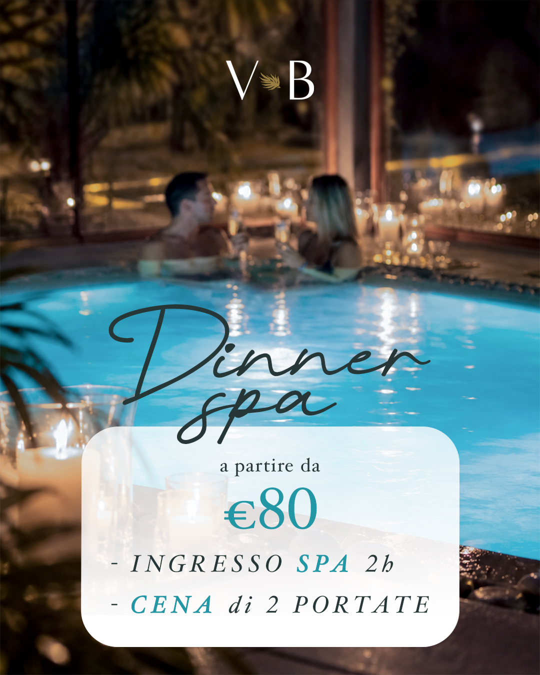 Il Villaggio del Benessere Facebook ad: Dinner Spa: da 80€