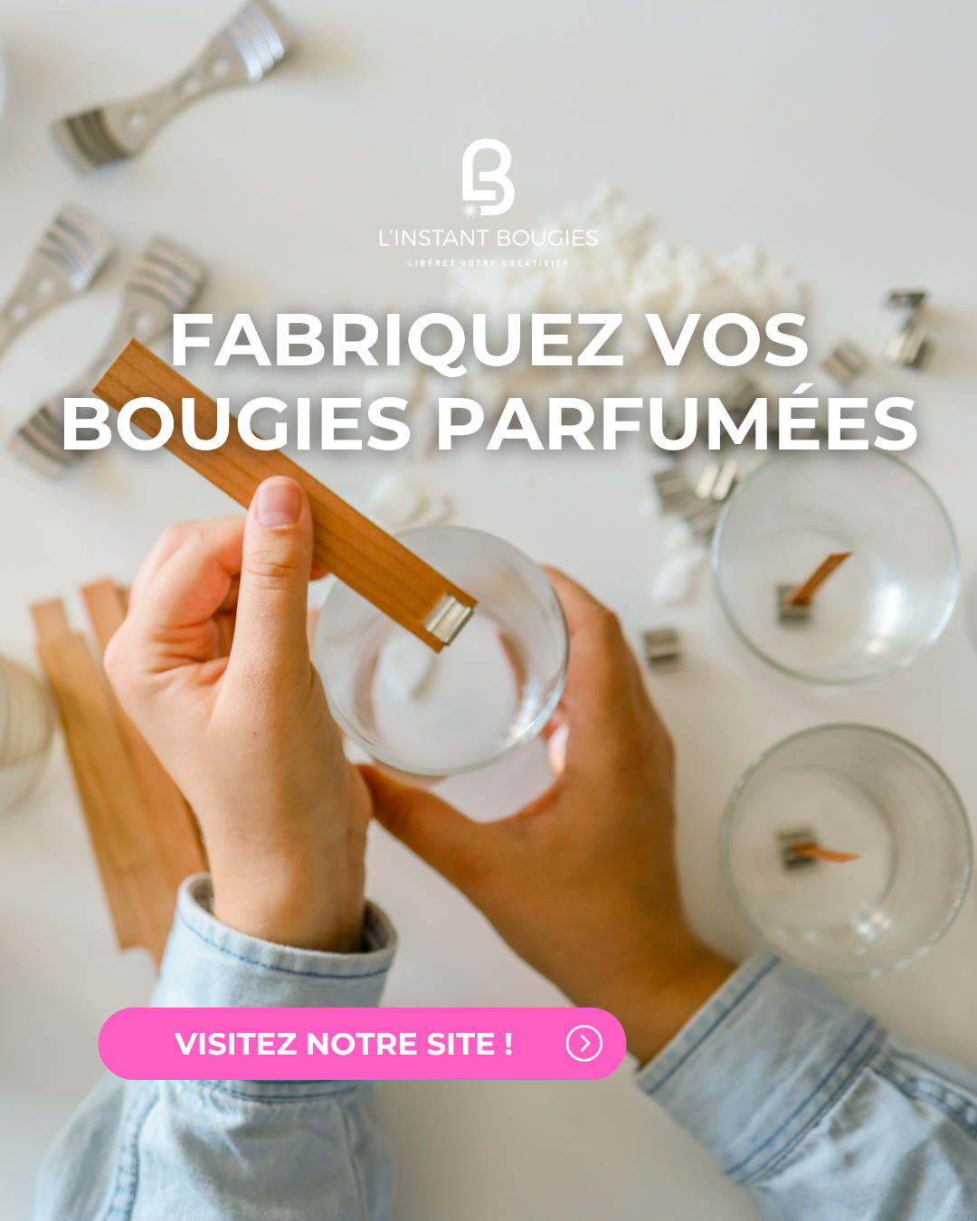 L'Instant Bougies Facebook ad: Votre atelier bougies commence ici