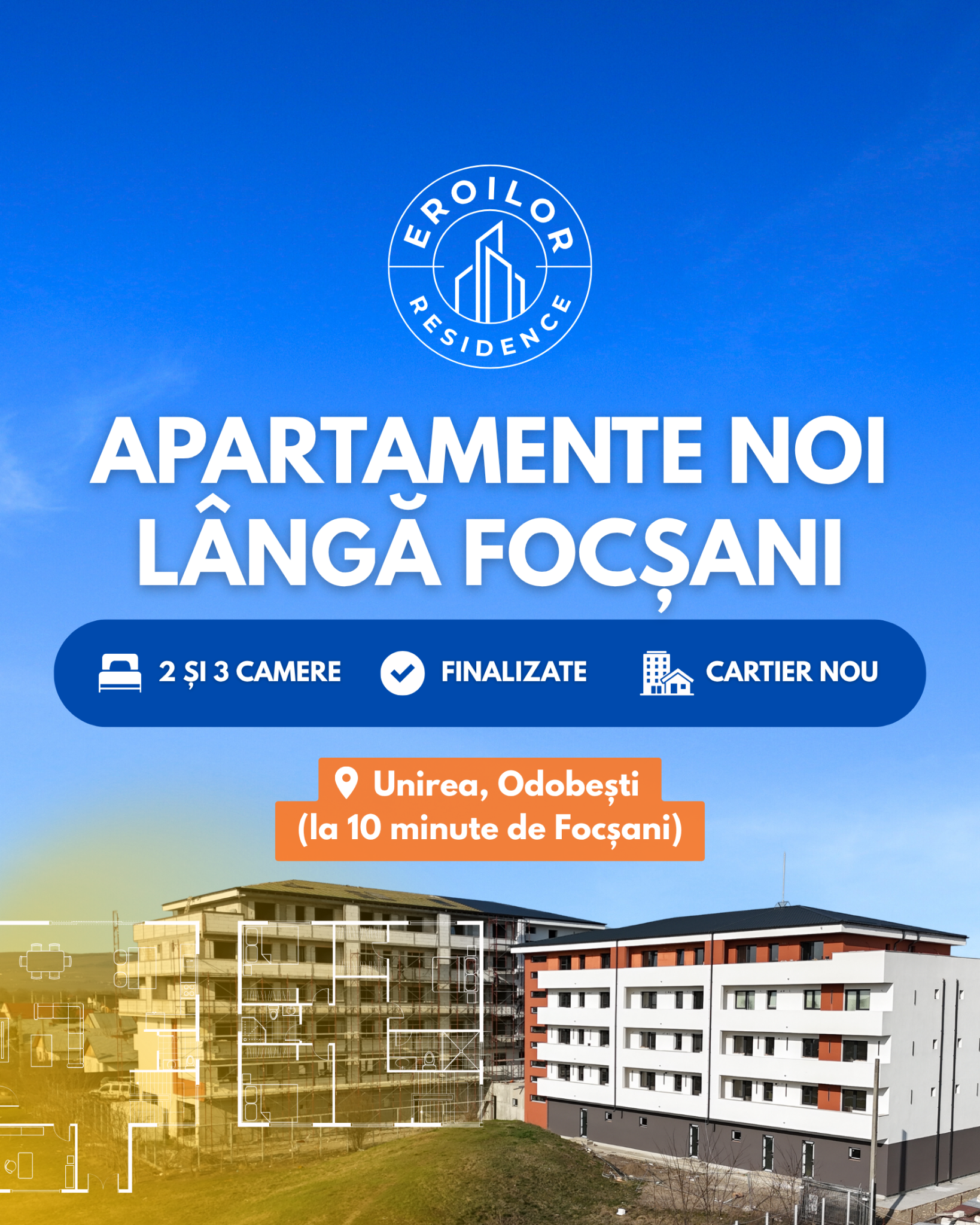Eroilor Residence Focșani Facebook ad: Apartamente de 2 și 3 camere, finalizate.