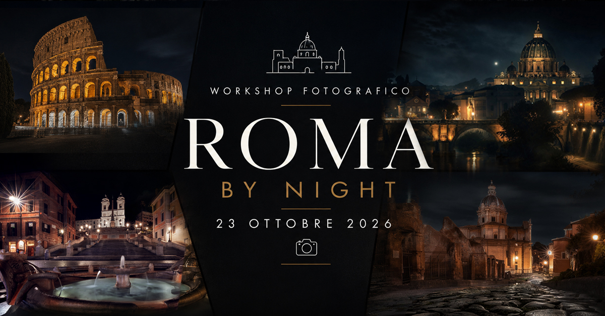 Paolo Lo Pinto - Viaggi Fotografici Facebook ad: Meraviglie della Città Eterna
