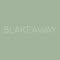 blakeaway__