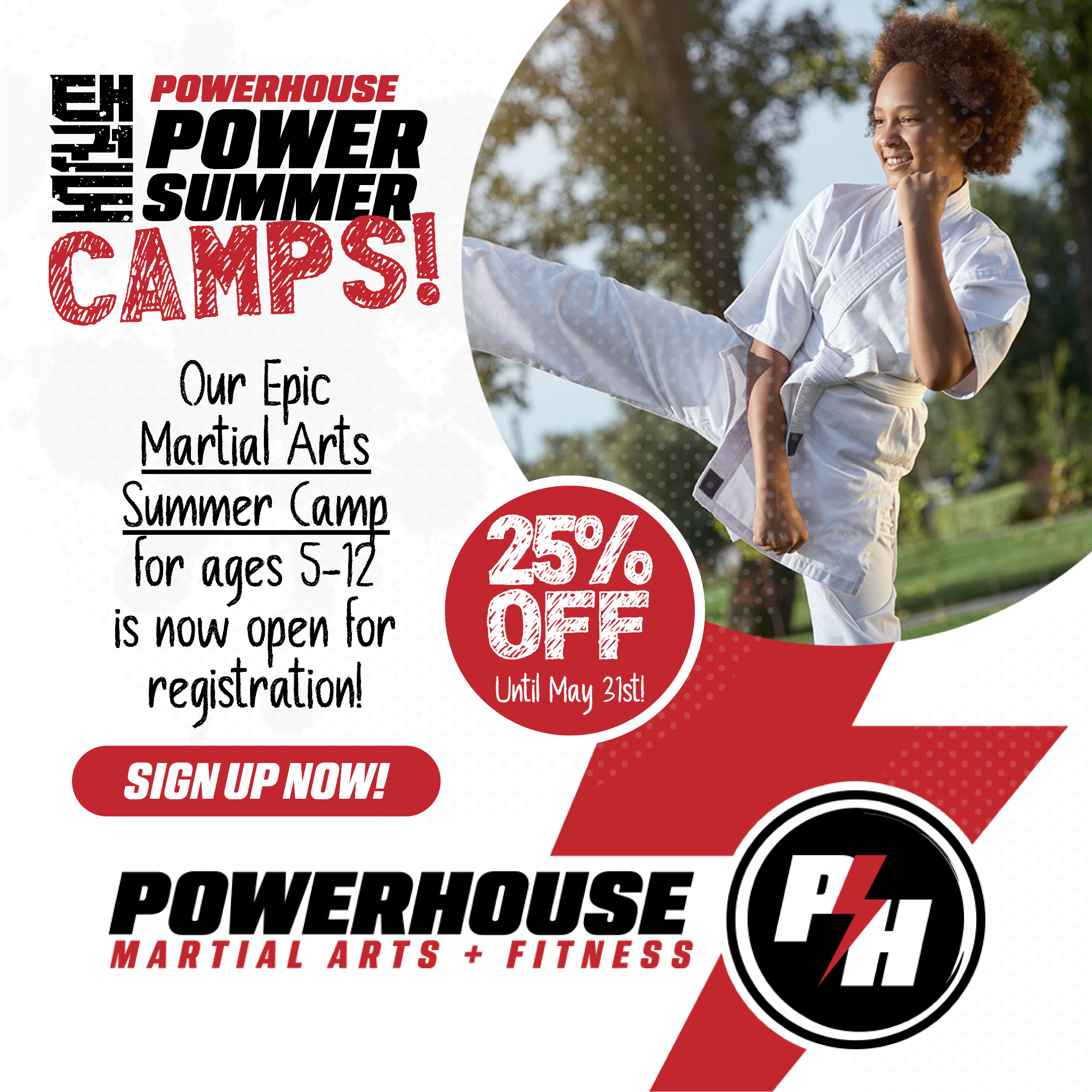 Powerhouse Martial Arts & Fitness - North Austin Facebook ad: 25% Off Summer Camp Through May 31
