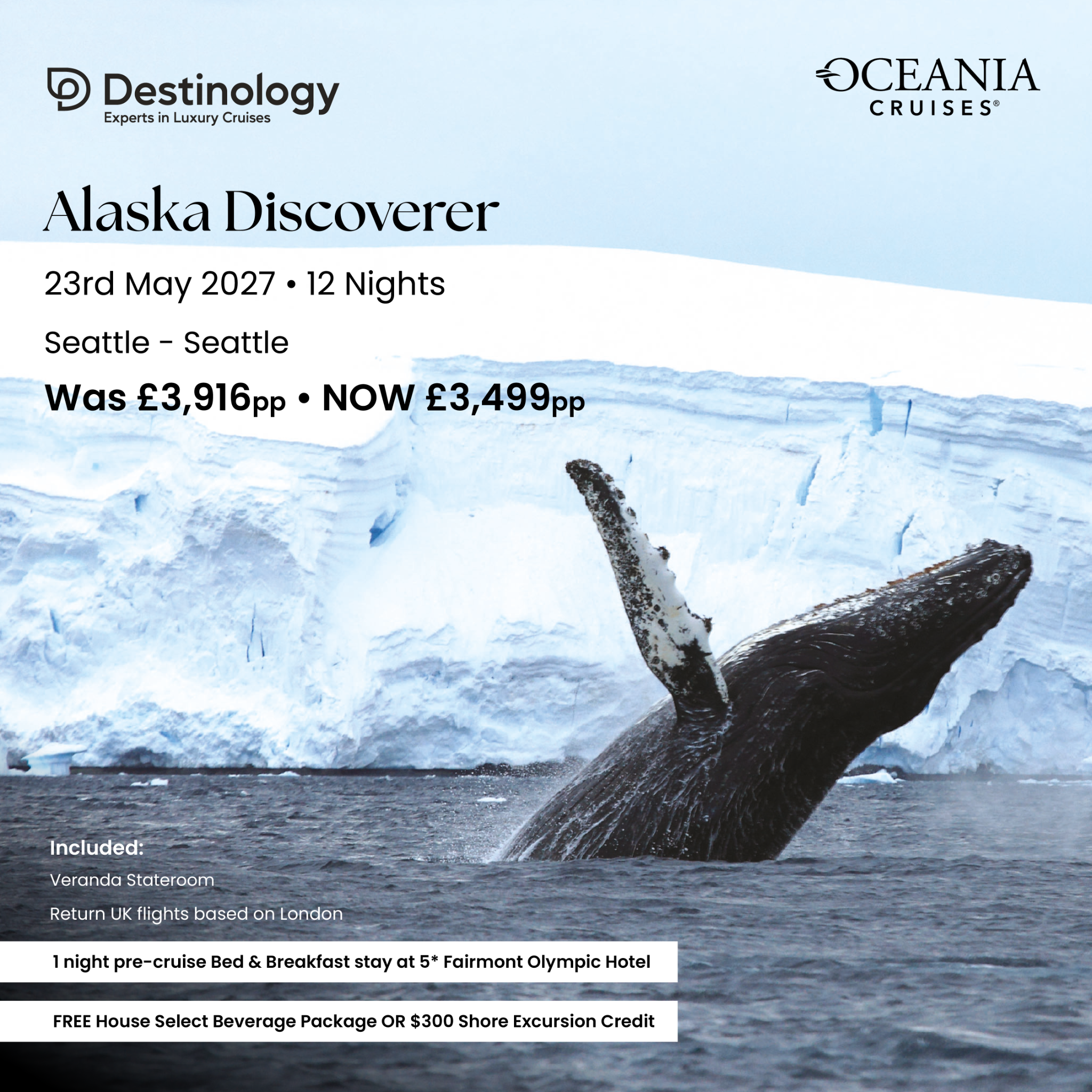 Destinology - Luxury Holidays Facebook ad: Save £417 pp: 12-Night Alaska Discoverer Cruise on Riviera