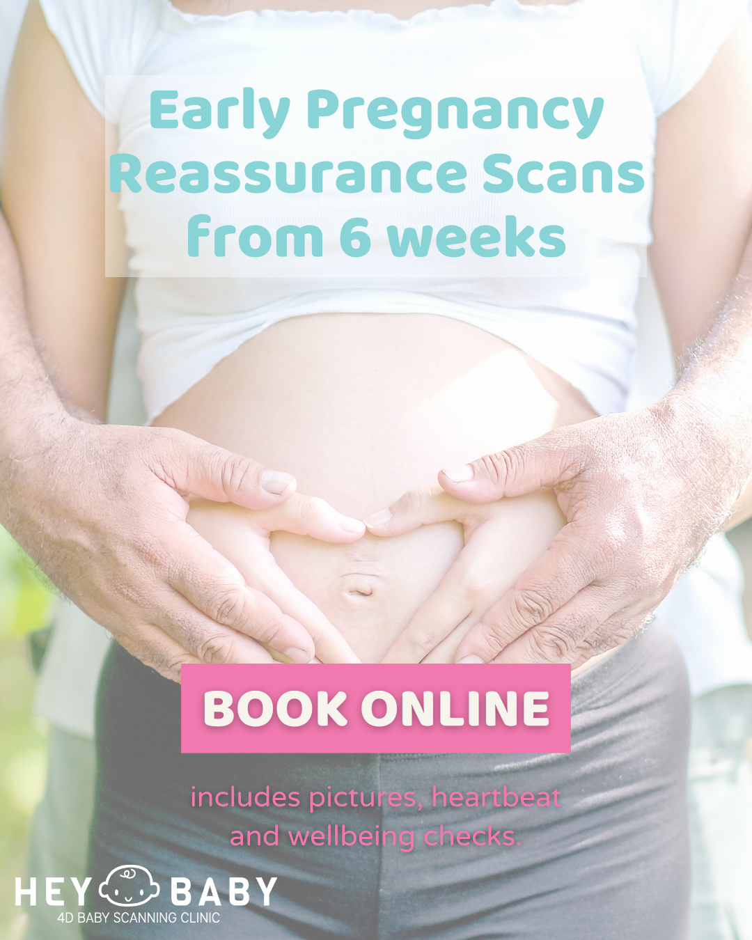 Hey Baby 4D Tunbridge Wells Facebook ad: From early reassurance to magical 4D baby scans