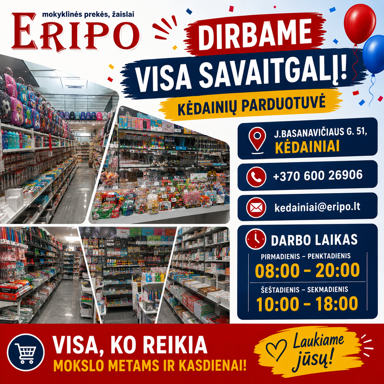 Eripo - mokyklinės prekės, žaislai Facebook ad: KĖDAINIAI, DIRBAME VISĄ SAVAITGALĮ!