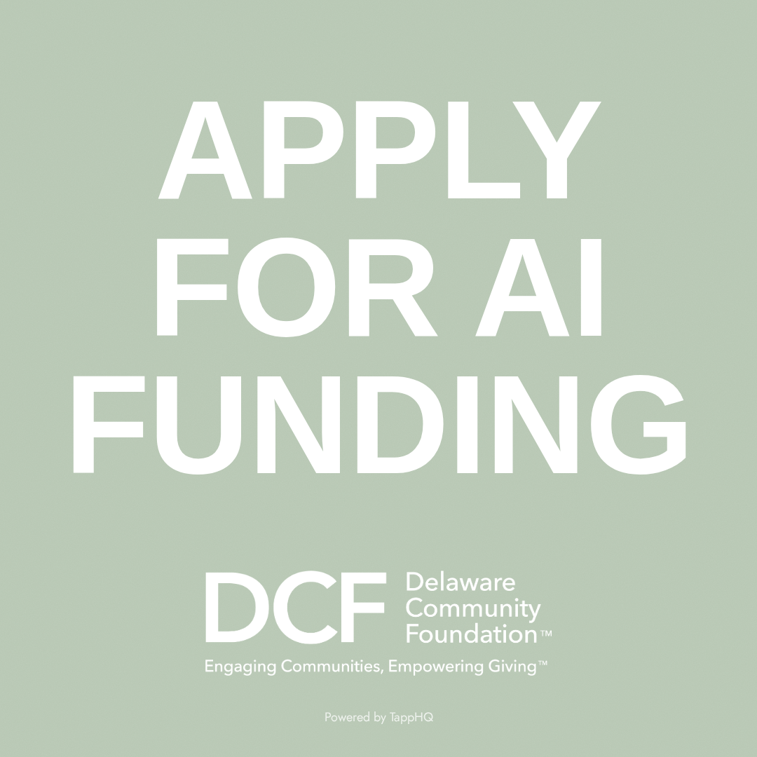 TappHQ - The Operational Intelligence Platform for Mission-Driven Orgs Facebook ad: Grants now open: AI funding for Delaware nonprofits