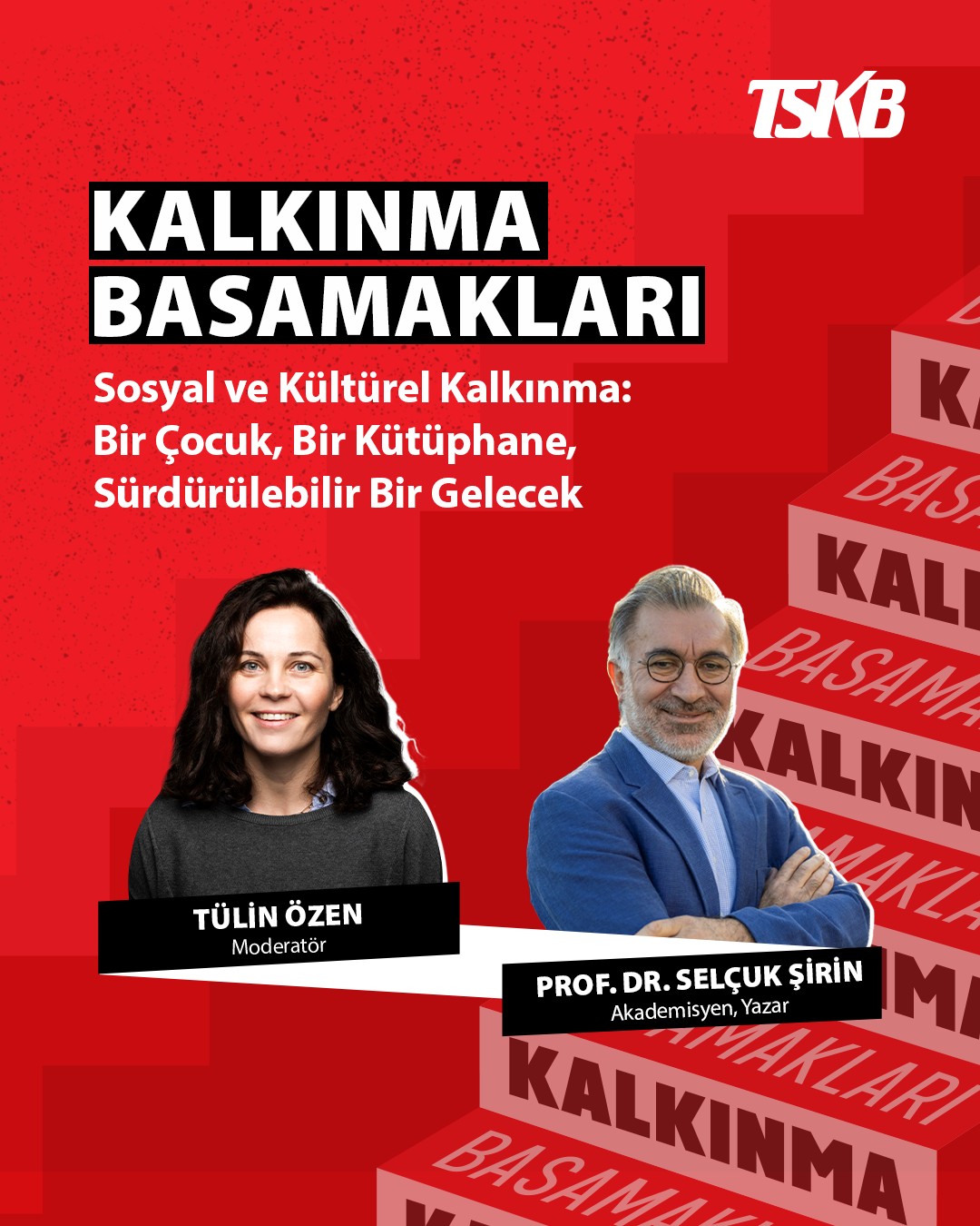 TSKB Facebook ad: Kalkınma Basamakları podcast serisinin bu bölümünde, Tülin…