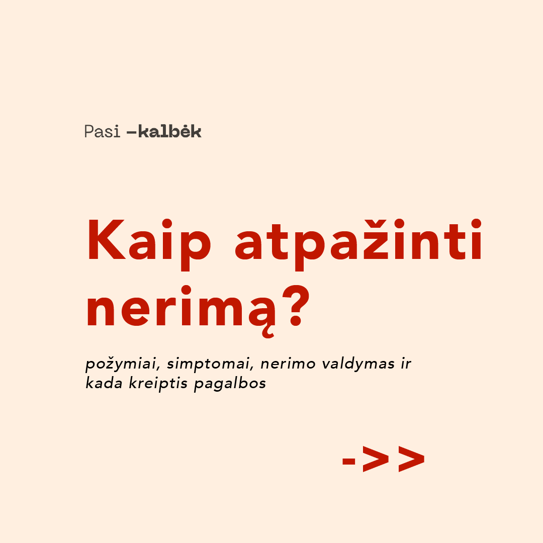 Pasikalbėk Facebook ad: Kai nerimas įsikuria kasdienybėje, atkreipk dėmesį į jo…
