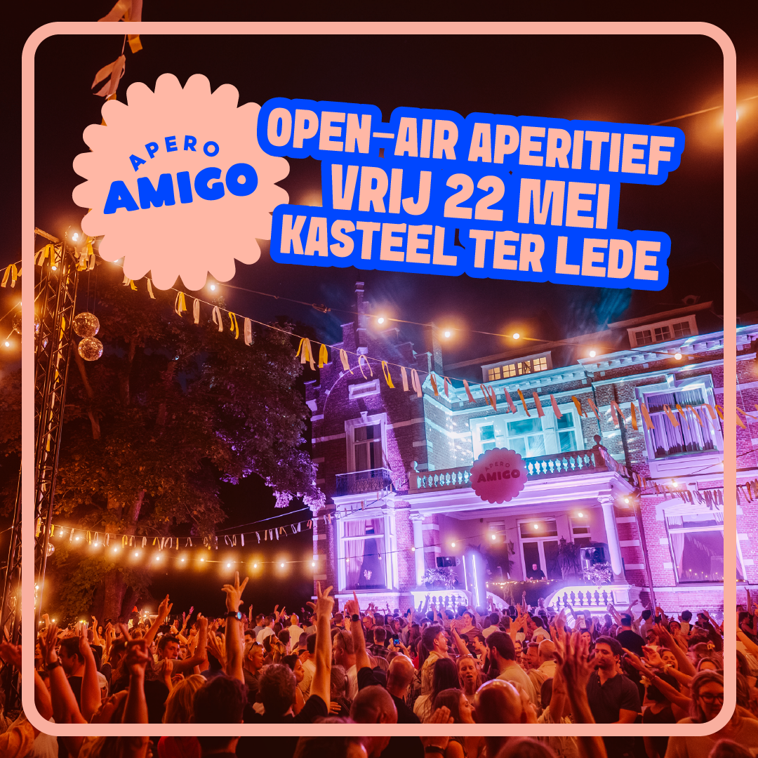 Apéro Amigo Facebook ad: APERO AMIGO OPEN-AIR 22 MEI KASTEEL TER LEDE DESTELBERGEN