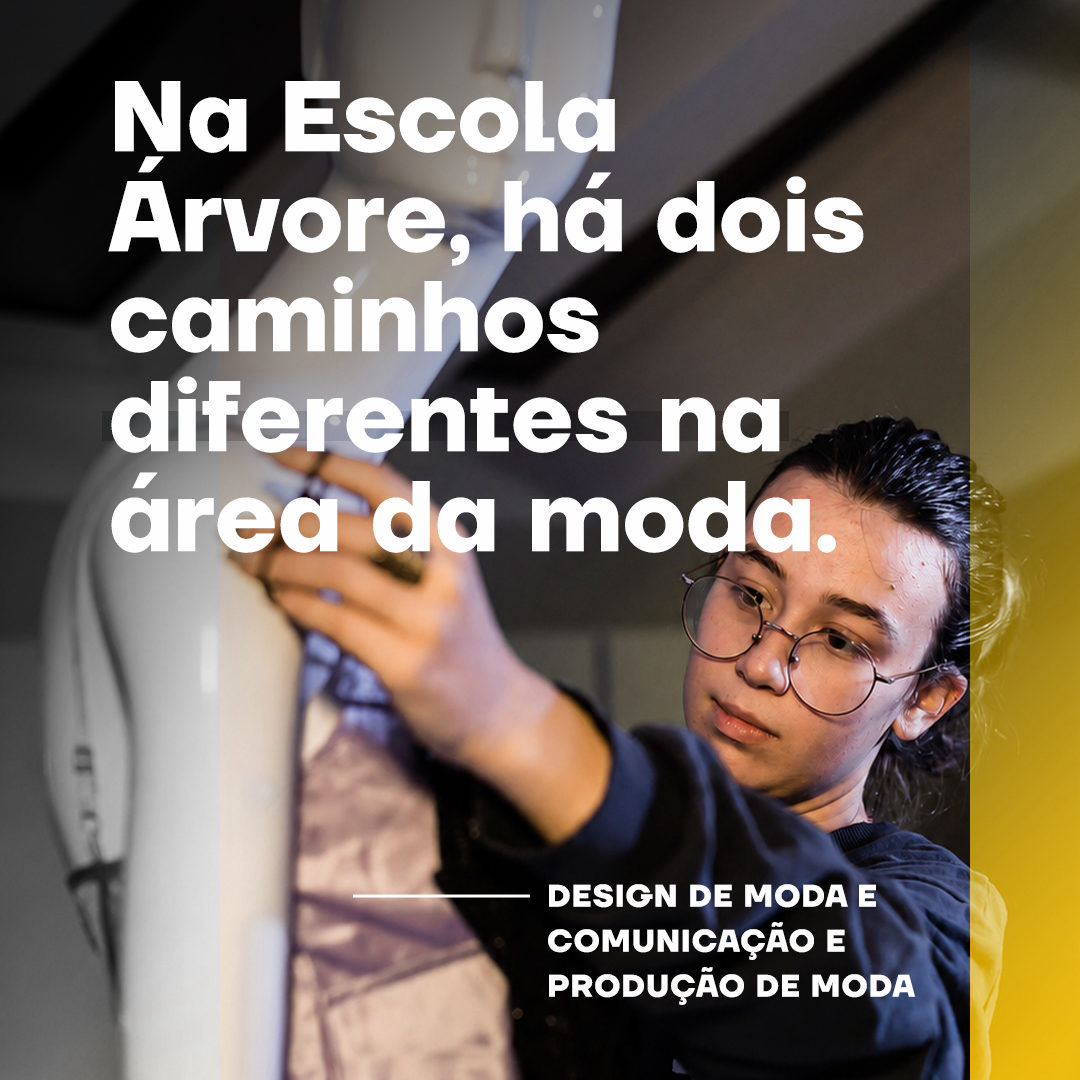 Escola Árvore Facebook ad: Design de Moda ou Comunicação e Produção de Moda?