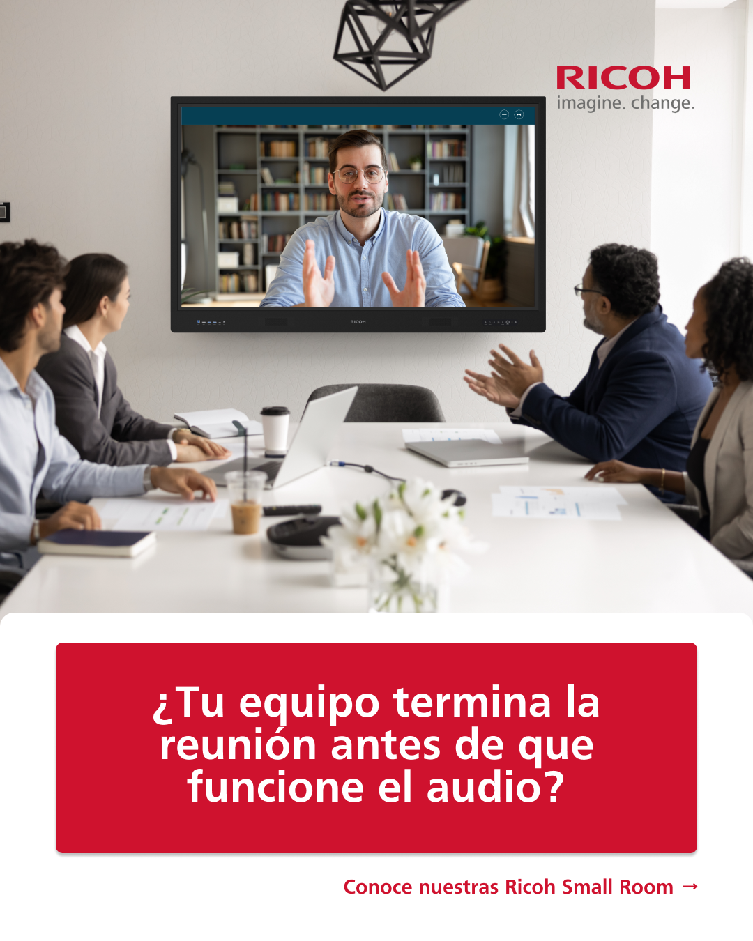Ricoh Latin America, Inc Facebook ad: Pasa del ¿Me oyen?