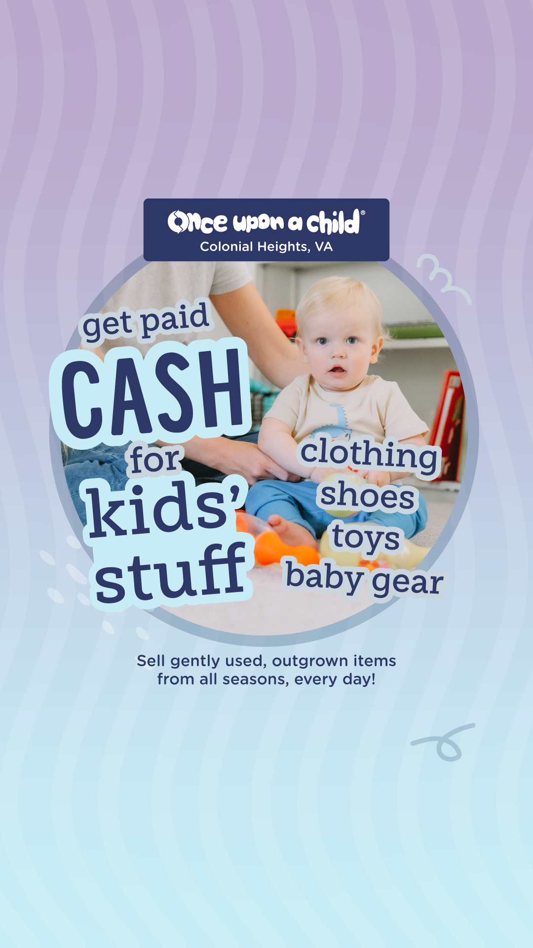 Once Upon A Child - Colonial Heights, VA Facebook ad: We Buy All Seasons, Every Day