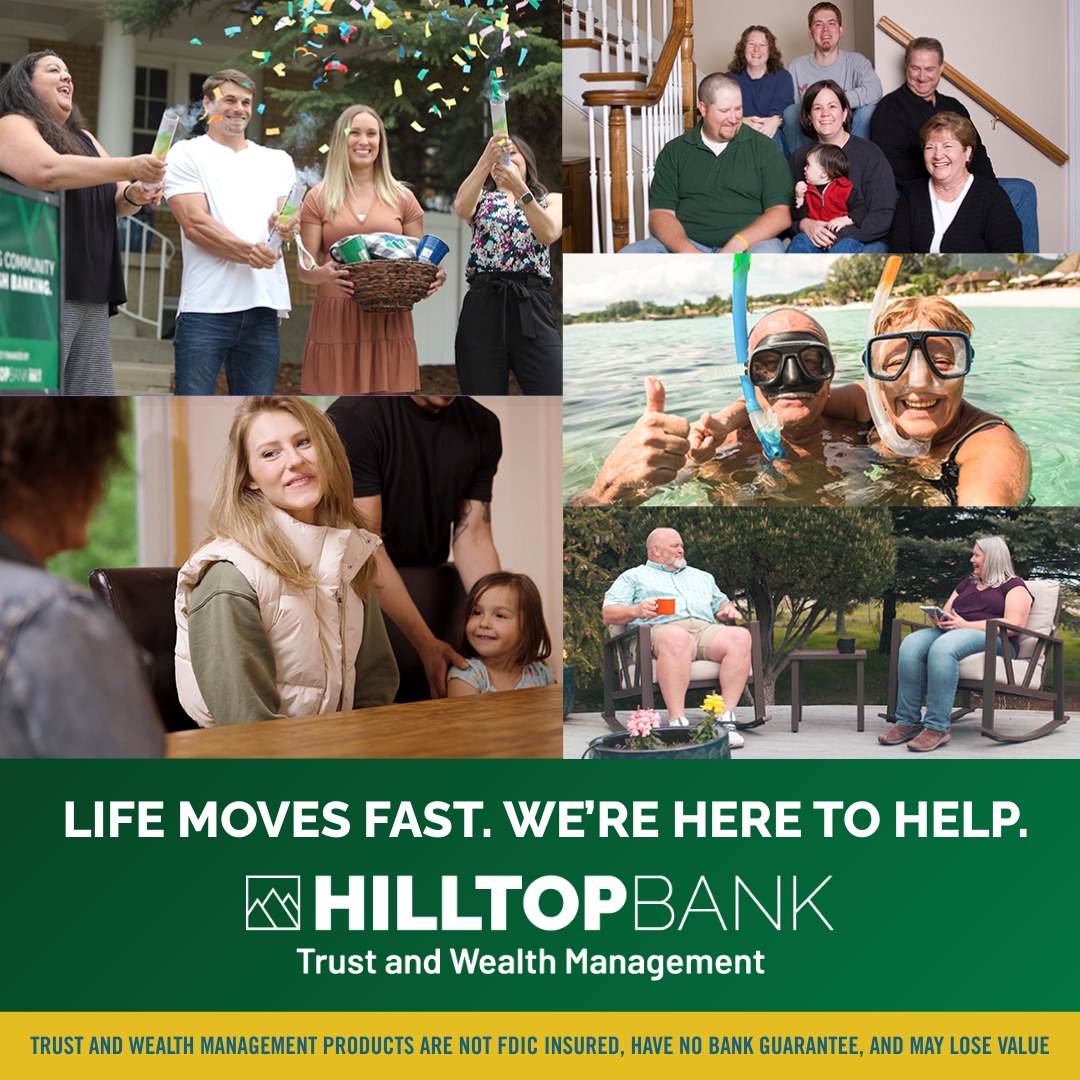 Hilltop Bank Facebook ad: Life moves fast, and at Hilltop Bank our…