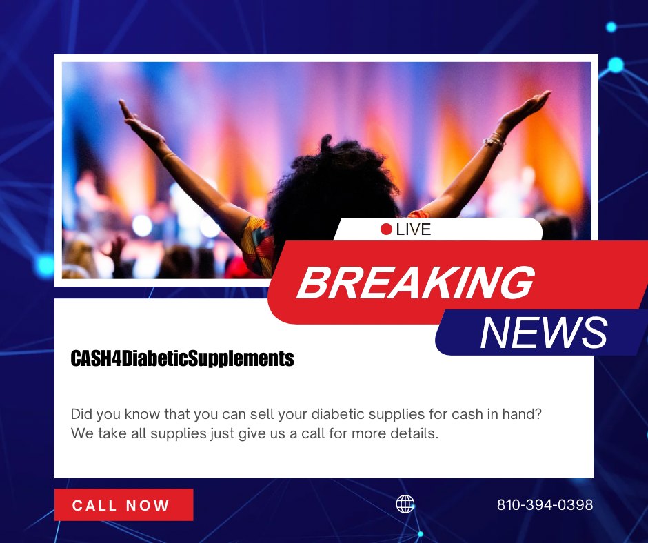 Cash4DiabeticSupplies Facebook ad: GIVE US A CALL TODAY,NEW & UNEXPIRED DIABETIC…