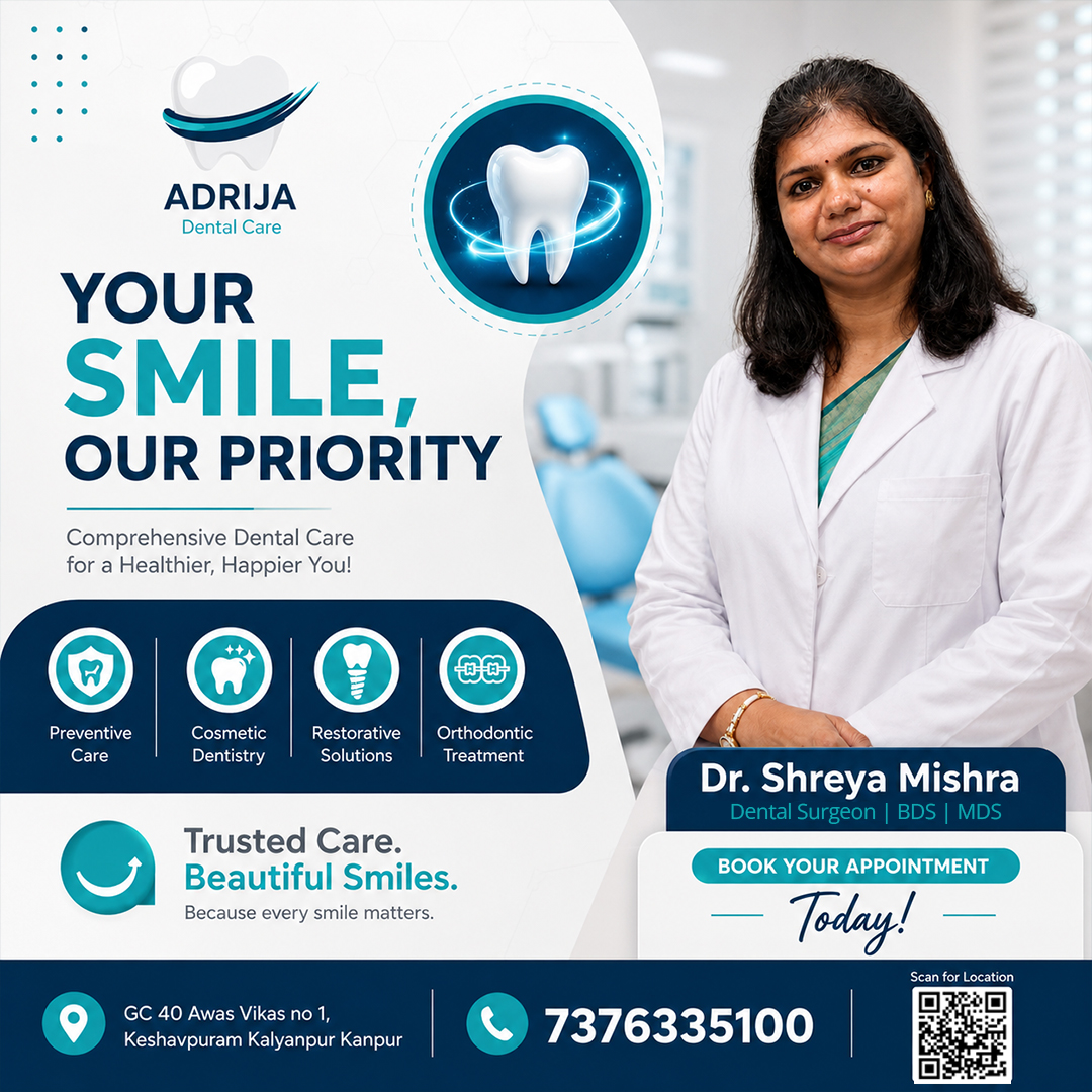 Adrija Dental Care Facebook ad: Your Smile, Our Priority!