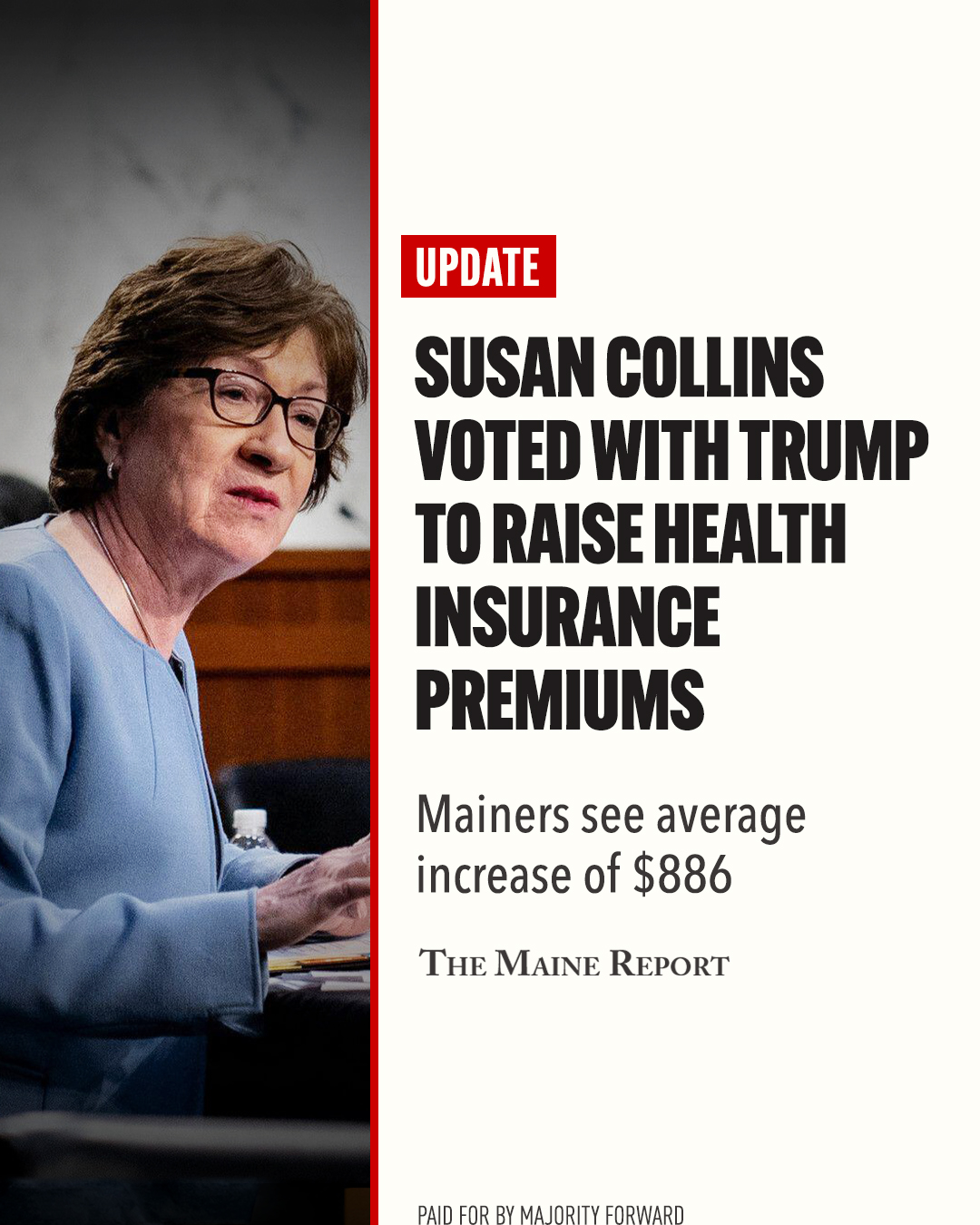 Majority Forward Facebook ad: Collins Voted With Trump To Raise Insurance Premiums