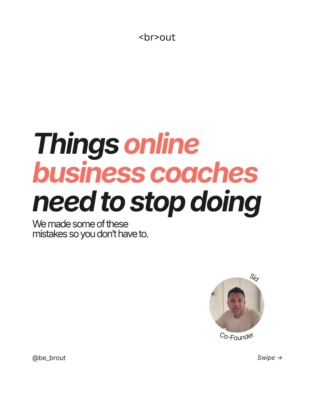Brout Facebook ad: We’ve been observing other online business coaches and…